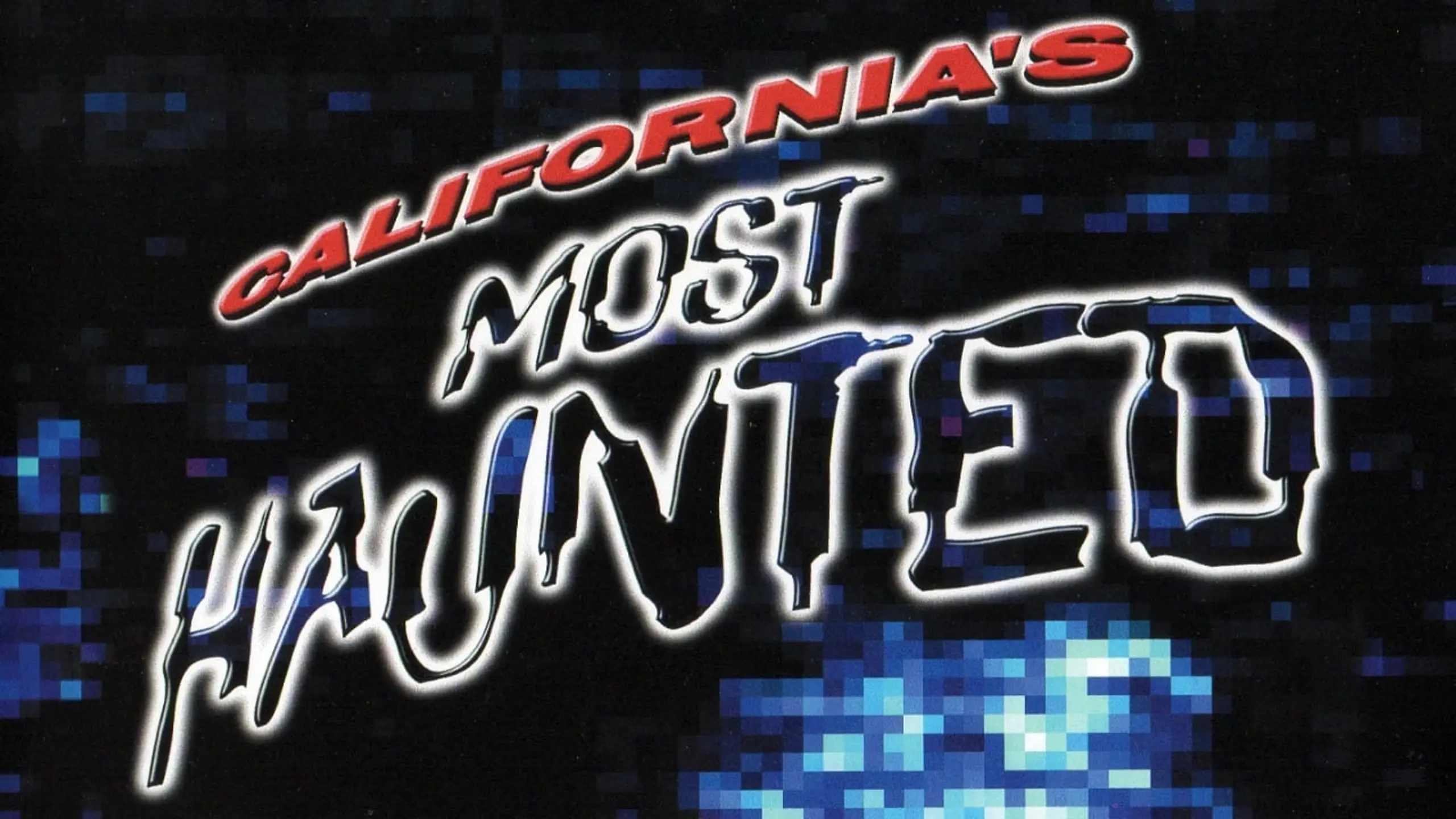 California's Most Haunted