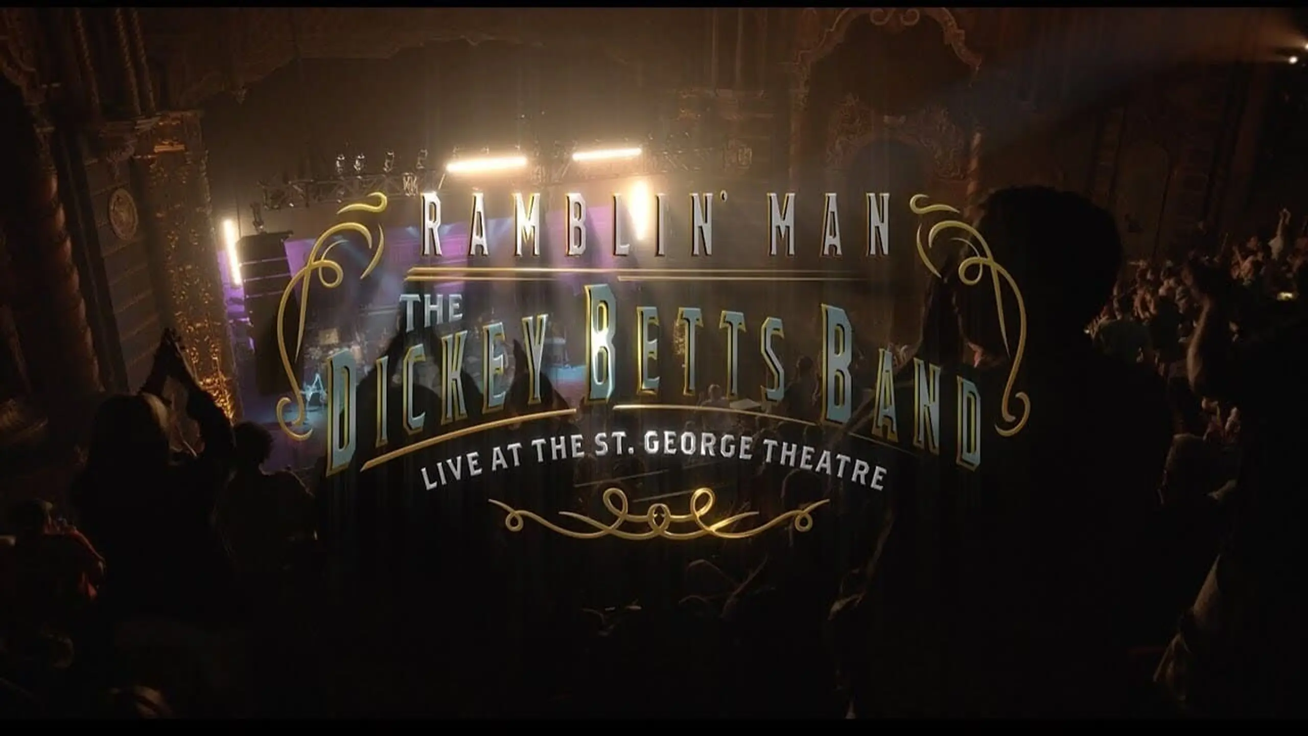 Dickey Betts Band: Ramblin' Live at the St. George Theater