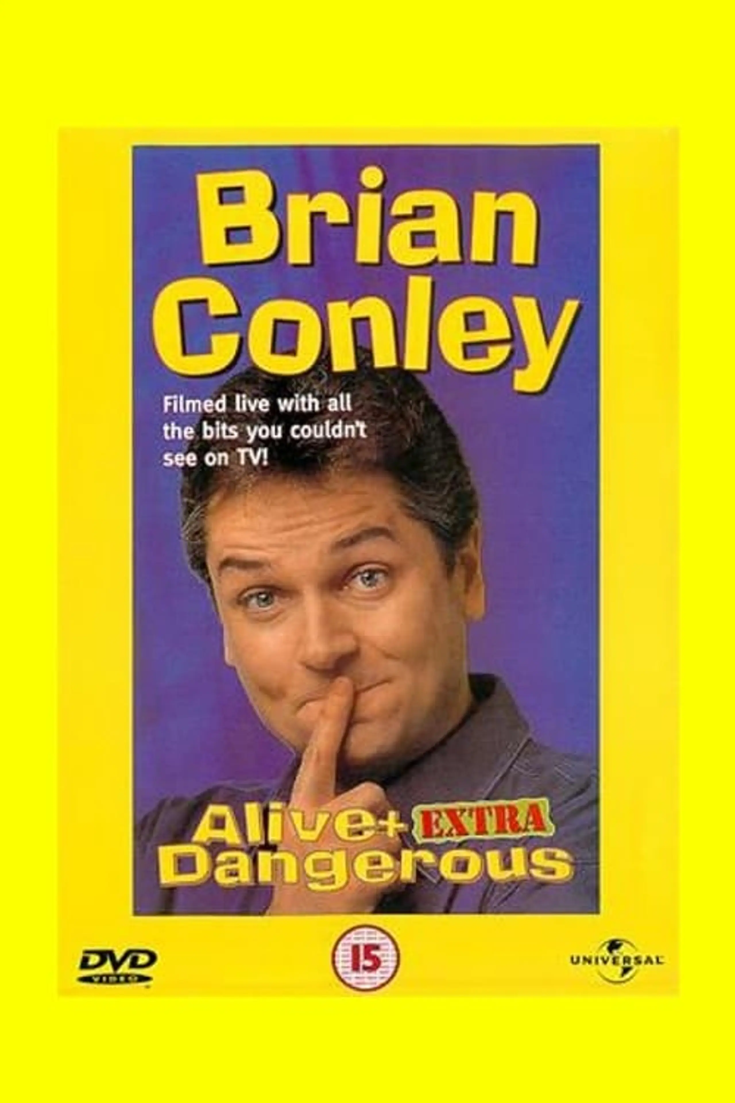 Brian Conley: Alive and Dangerous