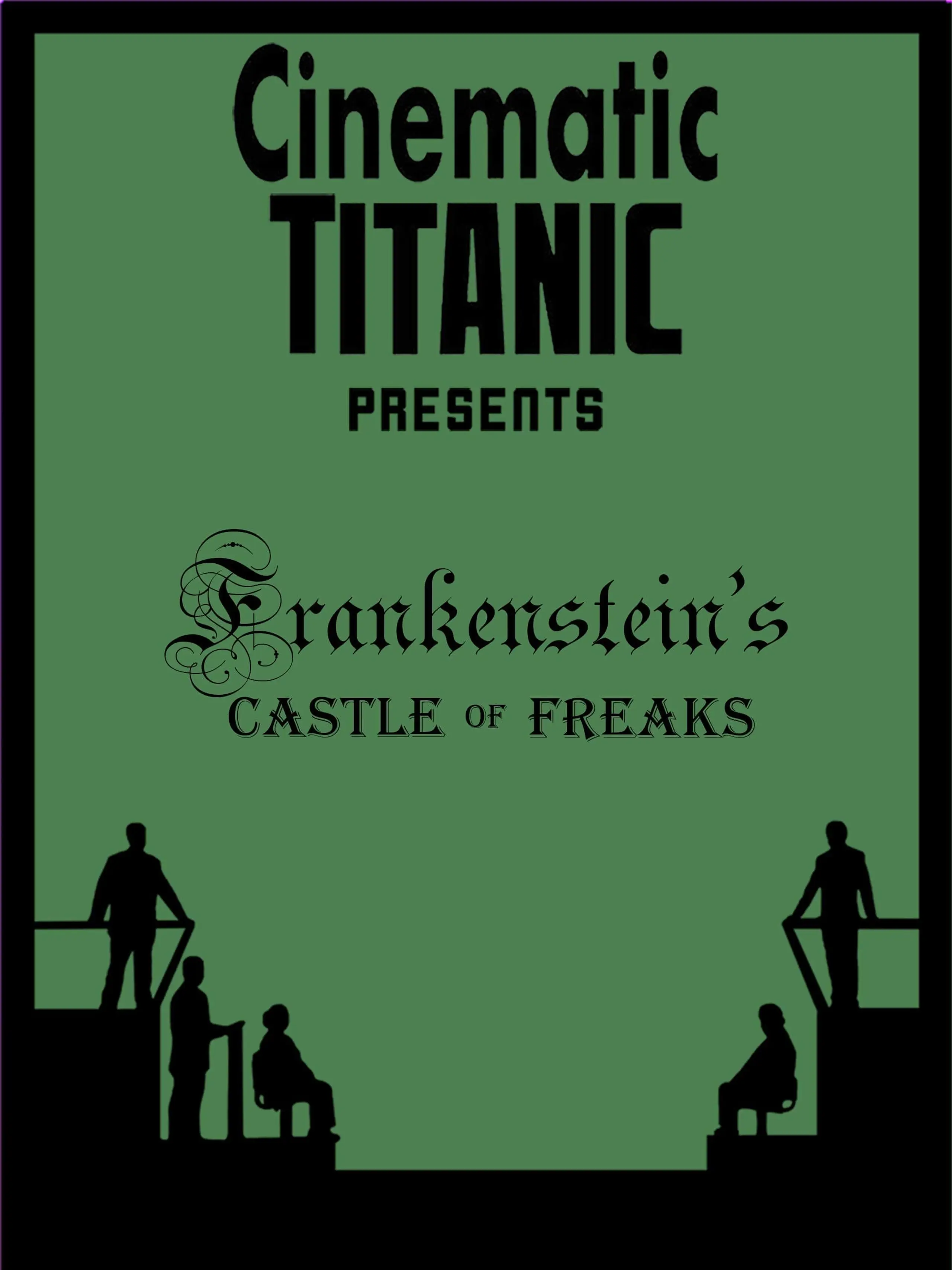 Cinematic Titanic: Frankenstein's Castle of Freaks