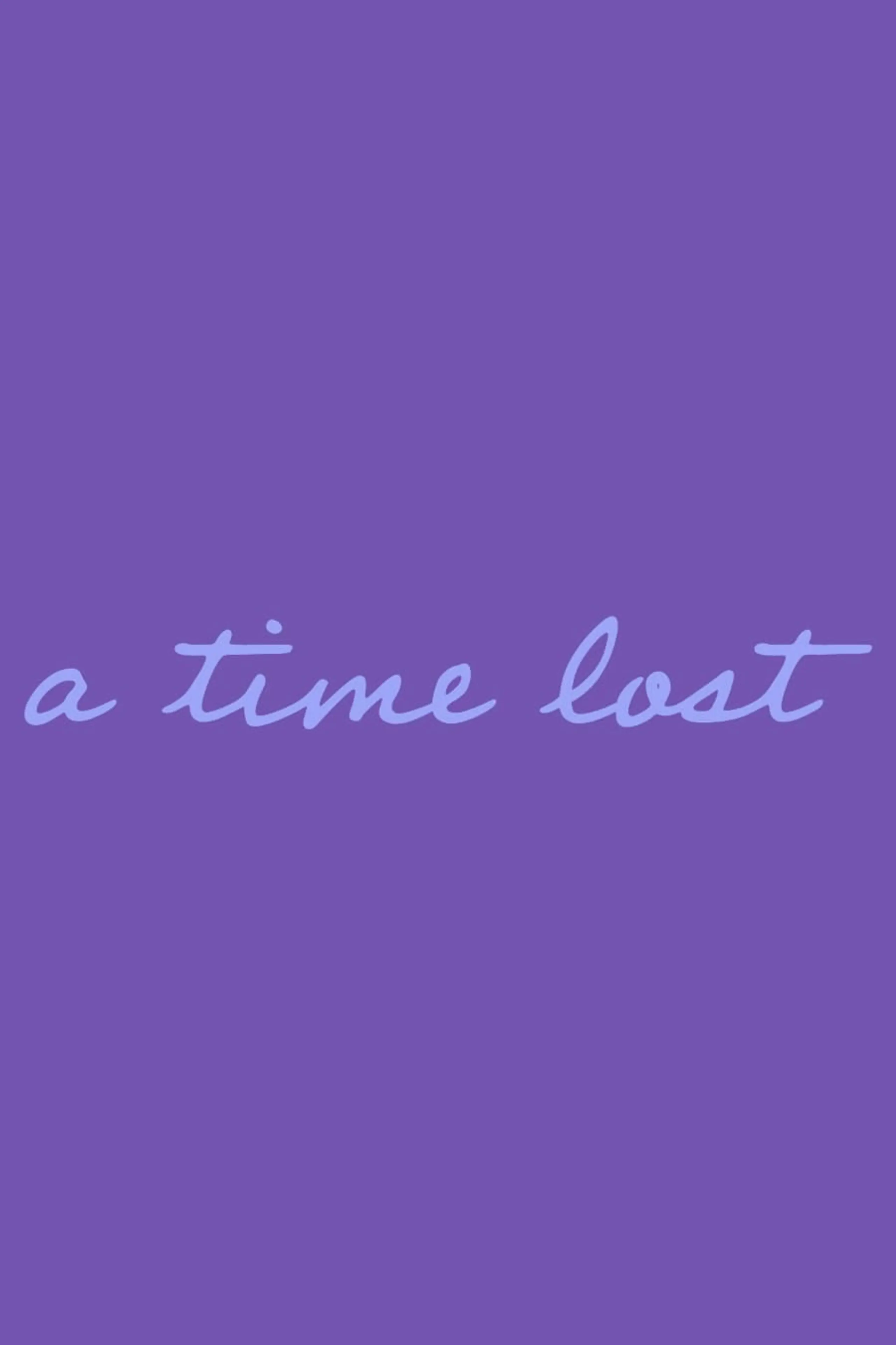 A Time Lost