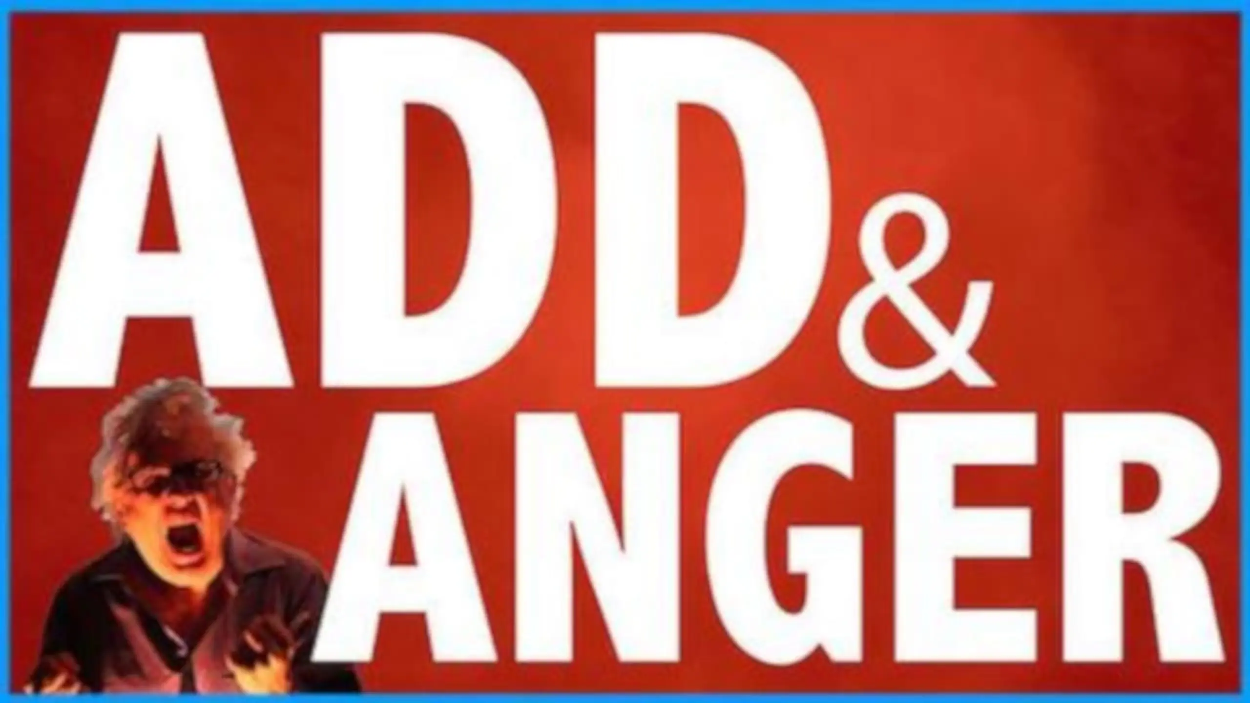ADHD & Anger