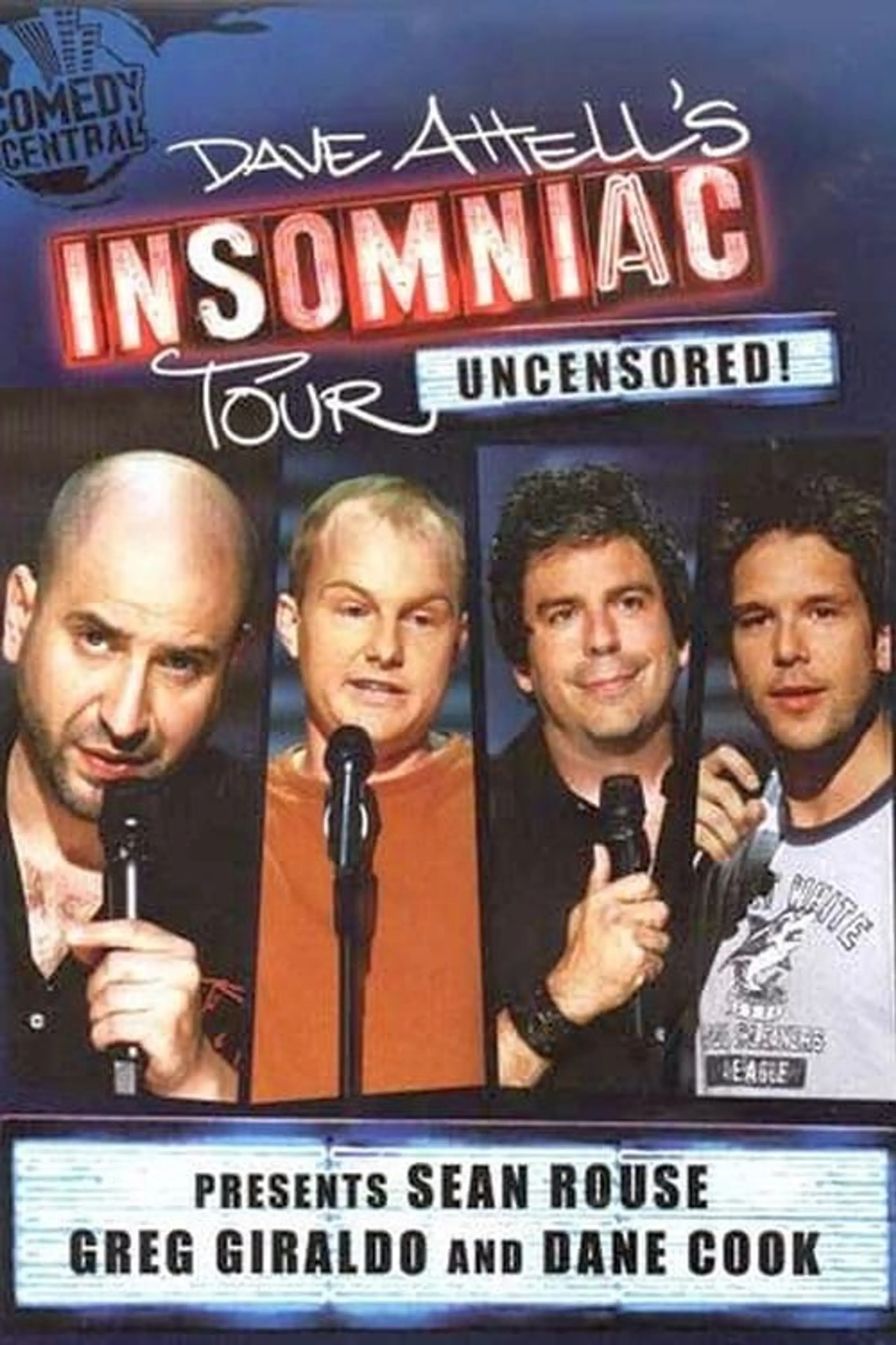Dave Attell's Insomniac Tour: Uncensored!