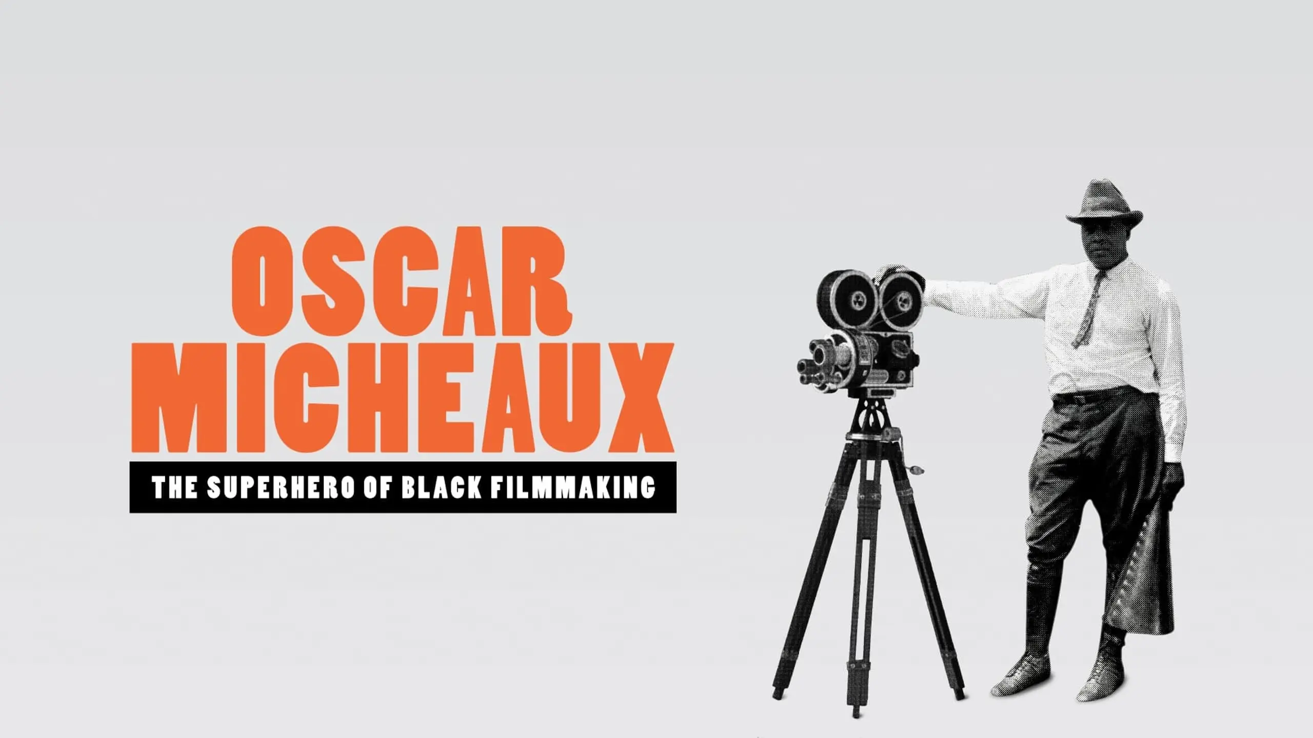 Oscar Micheaux - The Superhero of Black Filmmaking