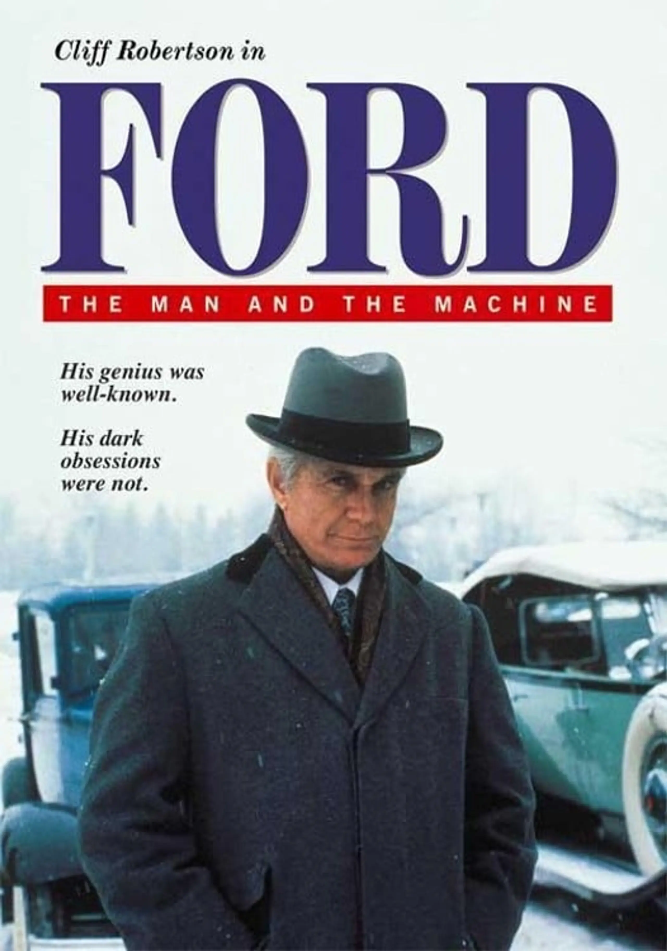 Ford: The Man and the Machine
