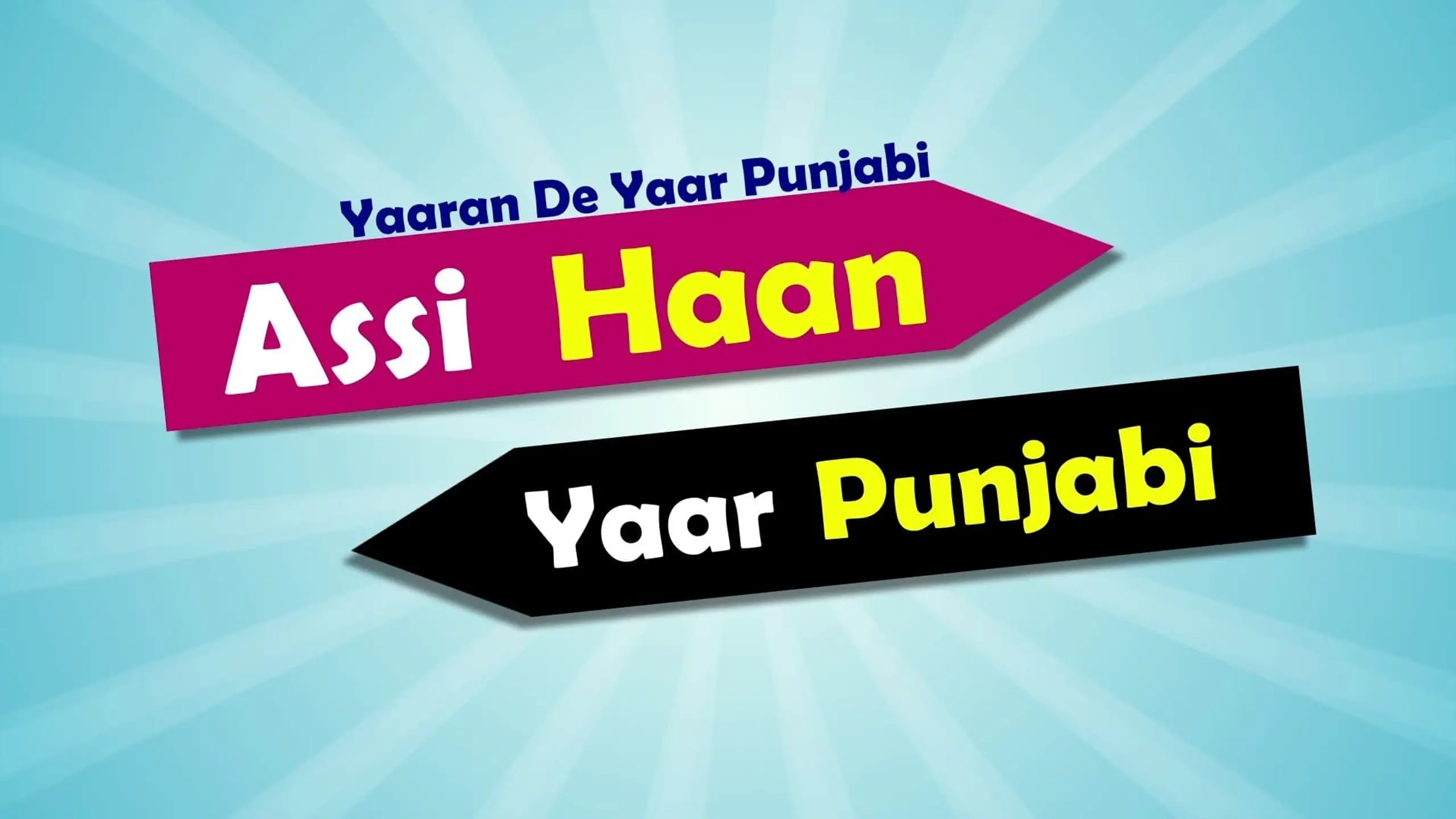 Yaaran De Yaar Punjabi - Assi Haan Yaar Punjabi