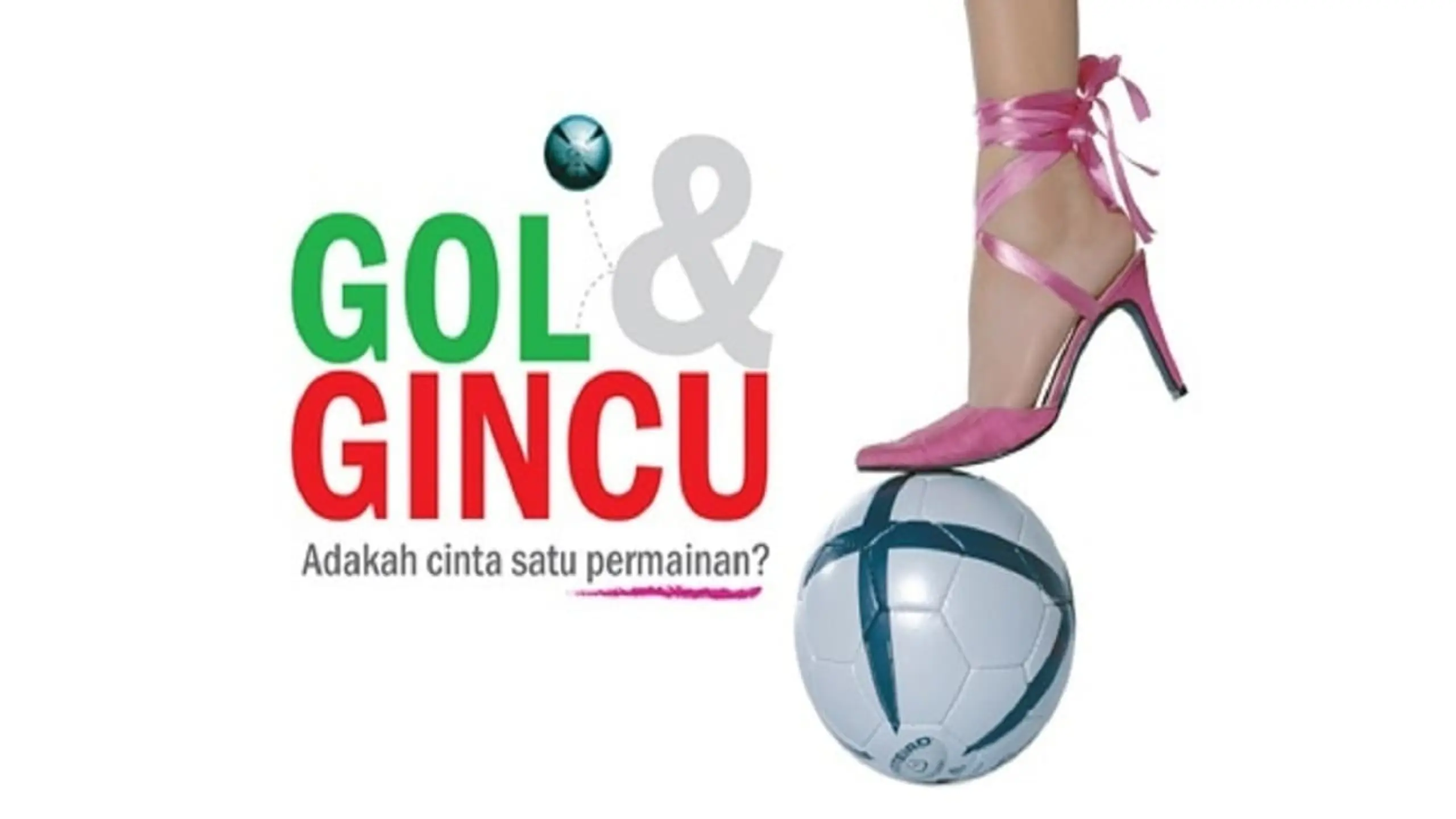 Gol & Gincu The Series