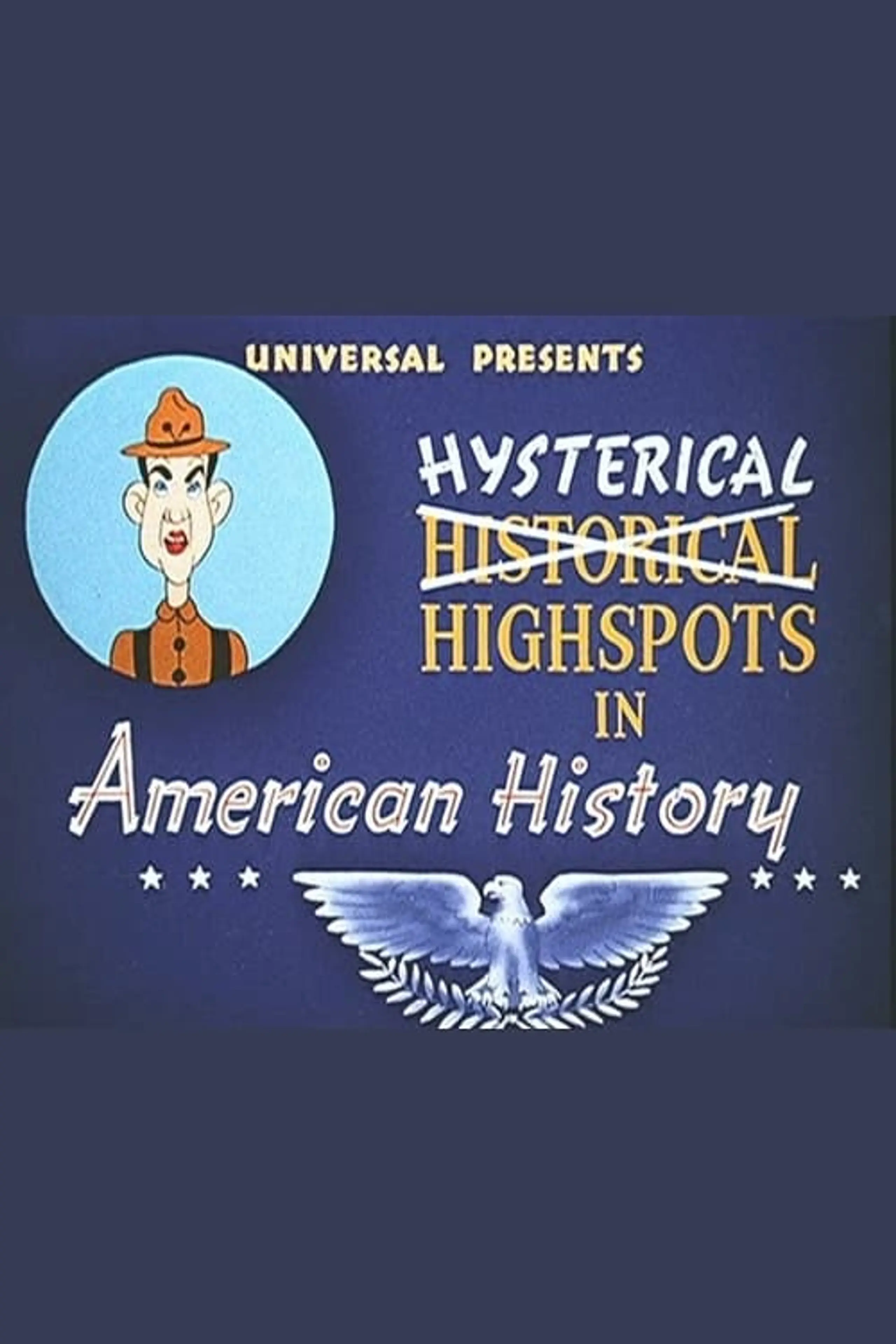 Hysterical High Spots in American History