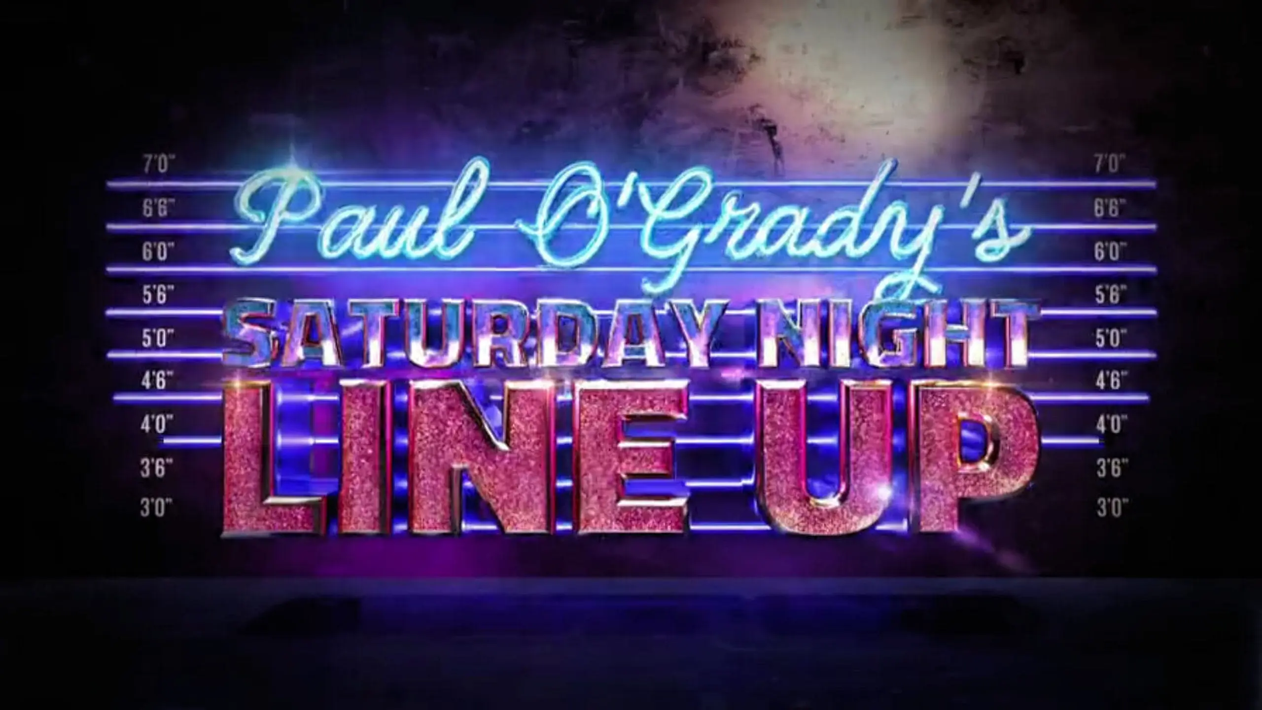 Paul O'Grady's Saturday Night Line Up