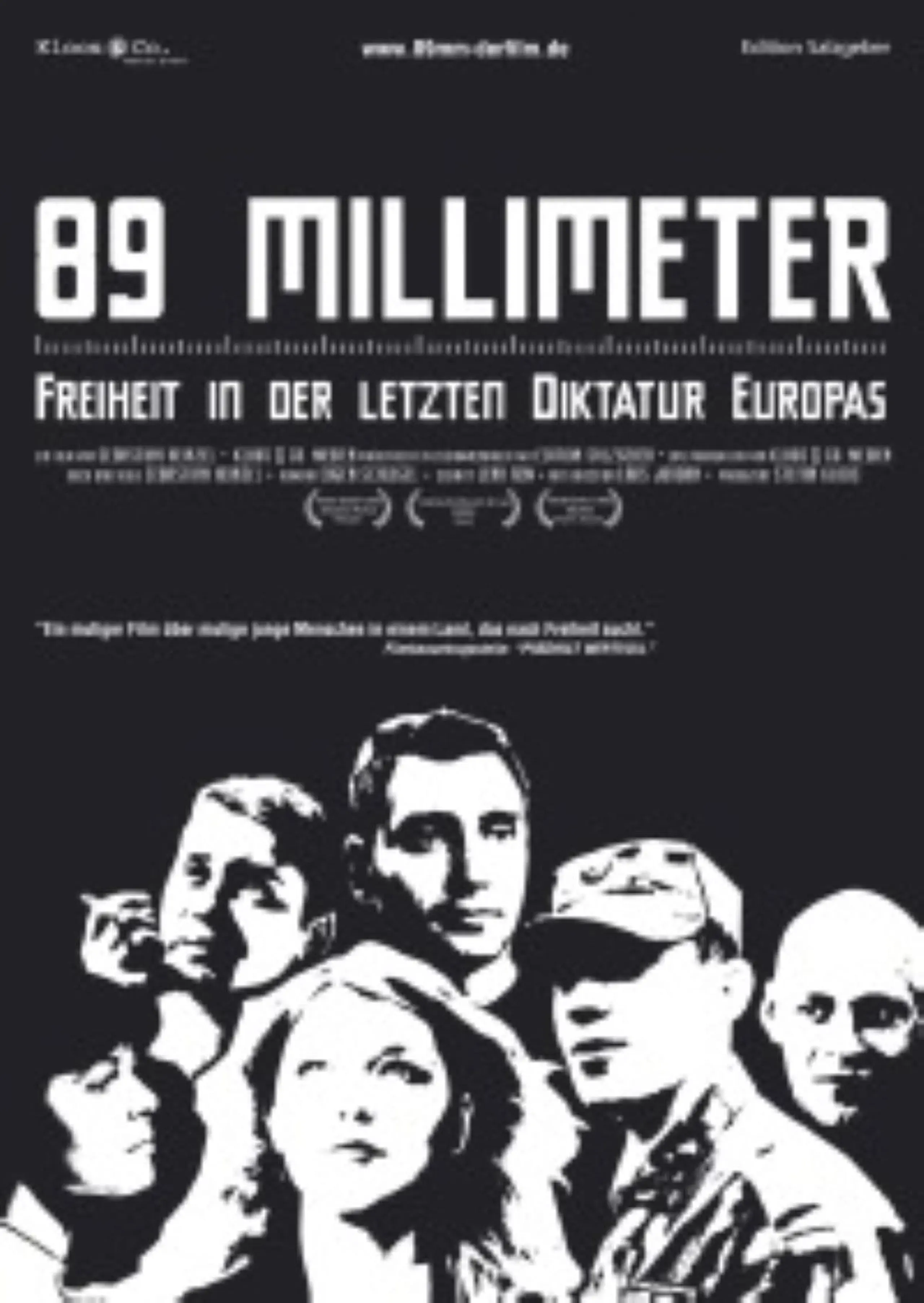 89 mm - Freiheit in der Letzten Diktatur Europas