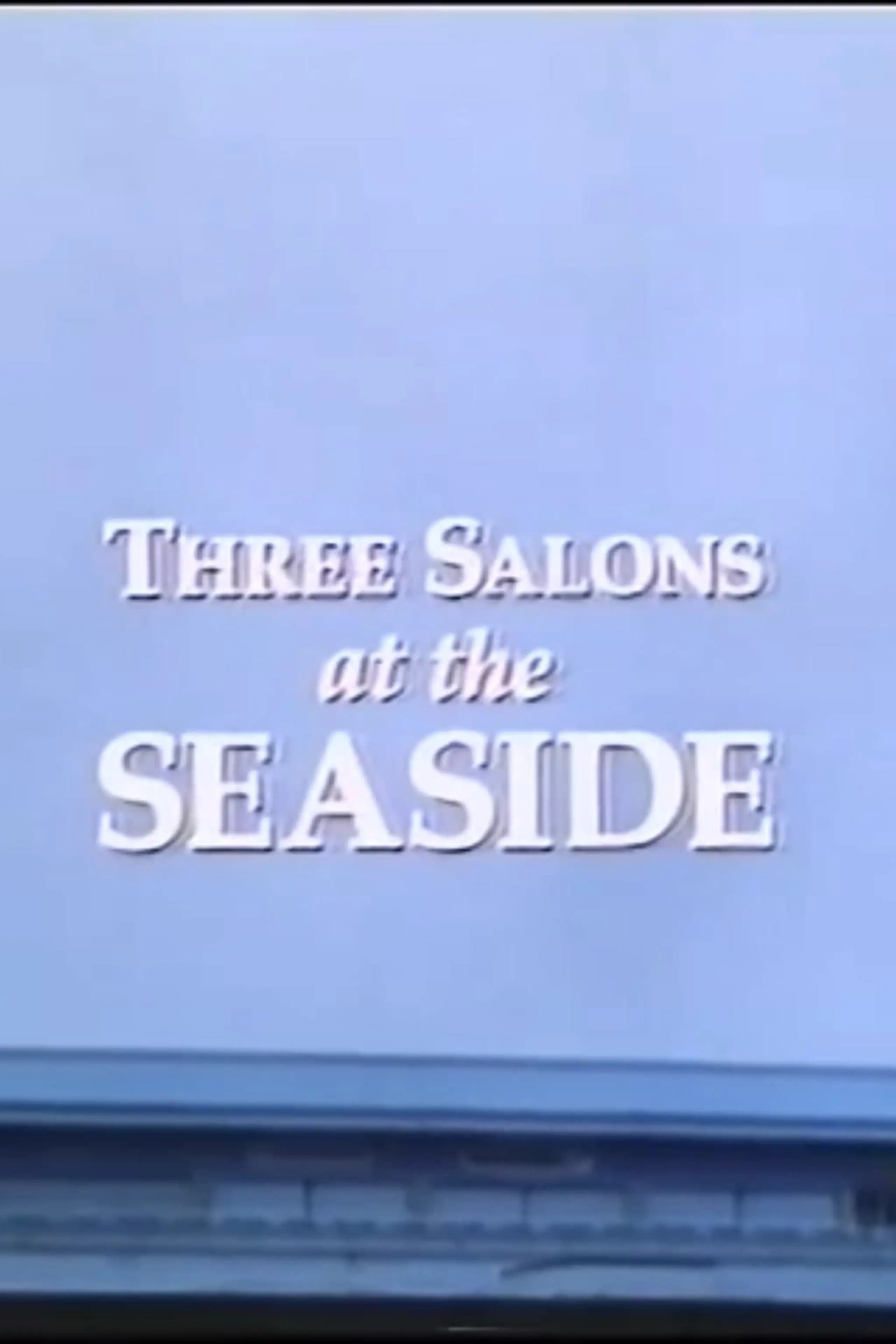 Three Salons at the Seaside