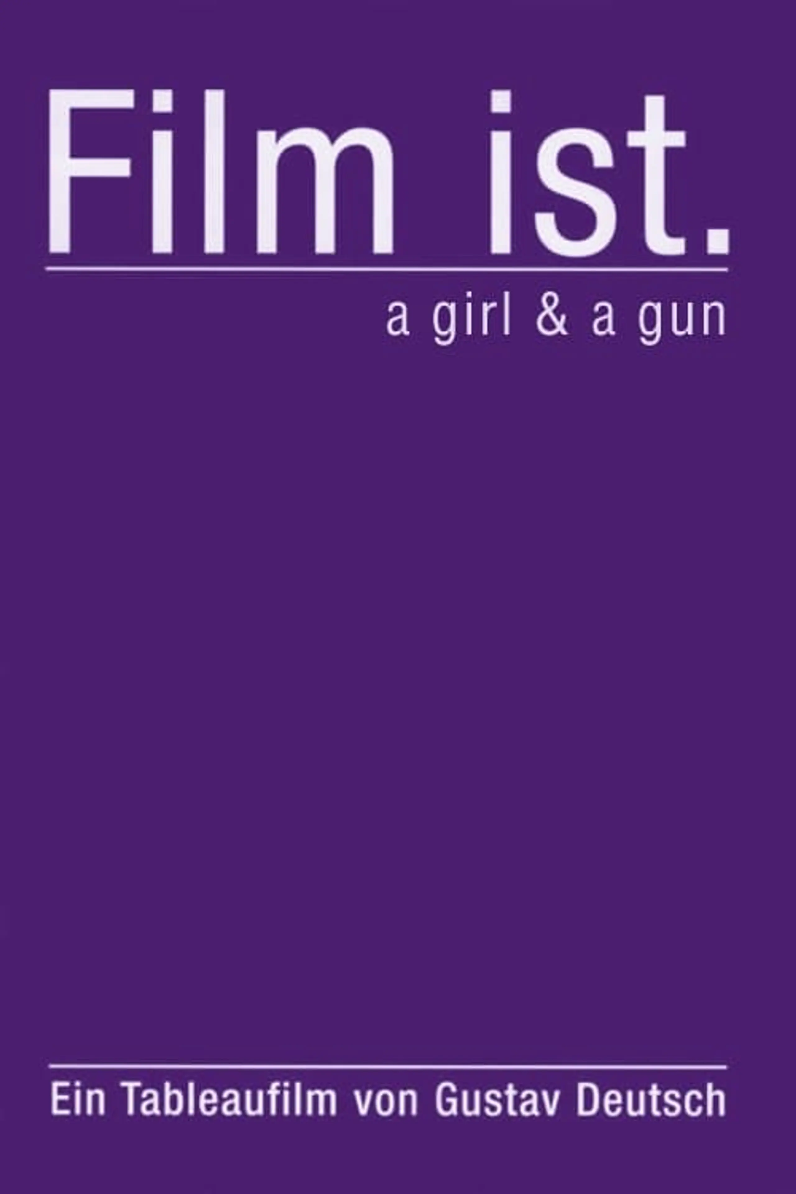 Film ist. a girl & a gun