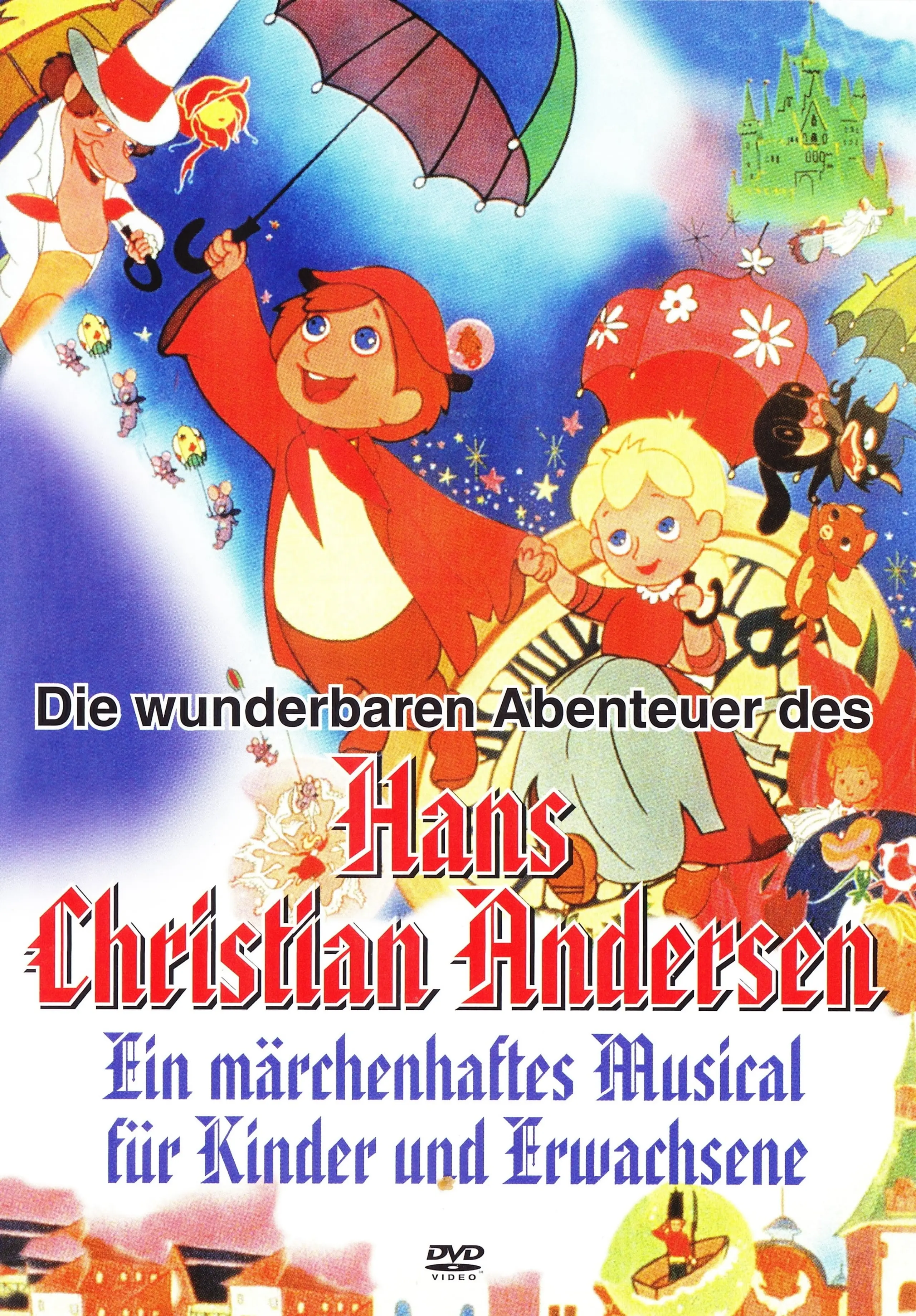 Die wunderbaren Abenteuer des Hans Christian Andersen