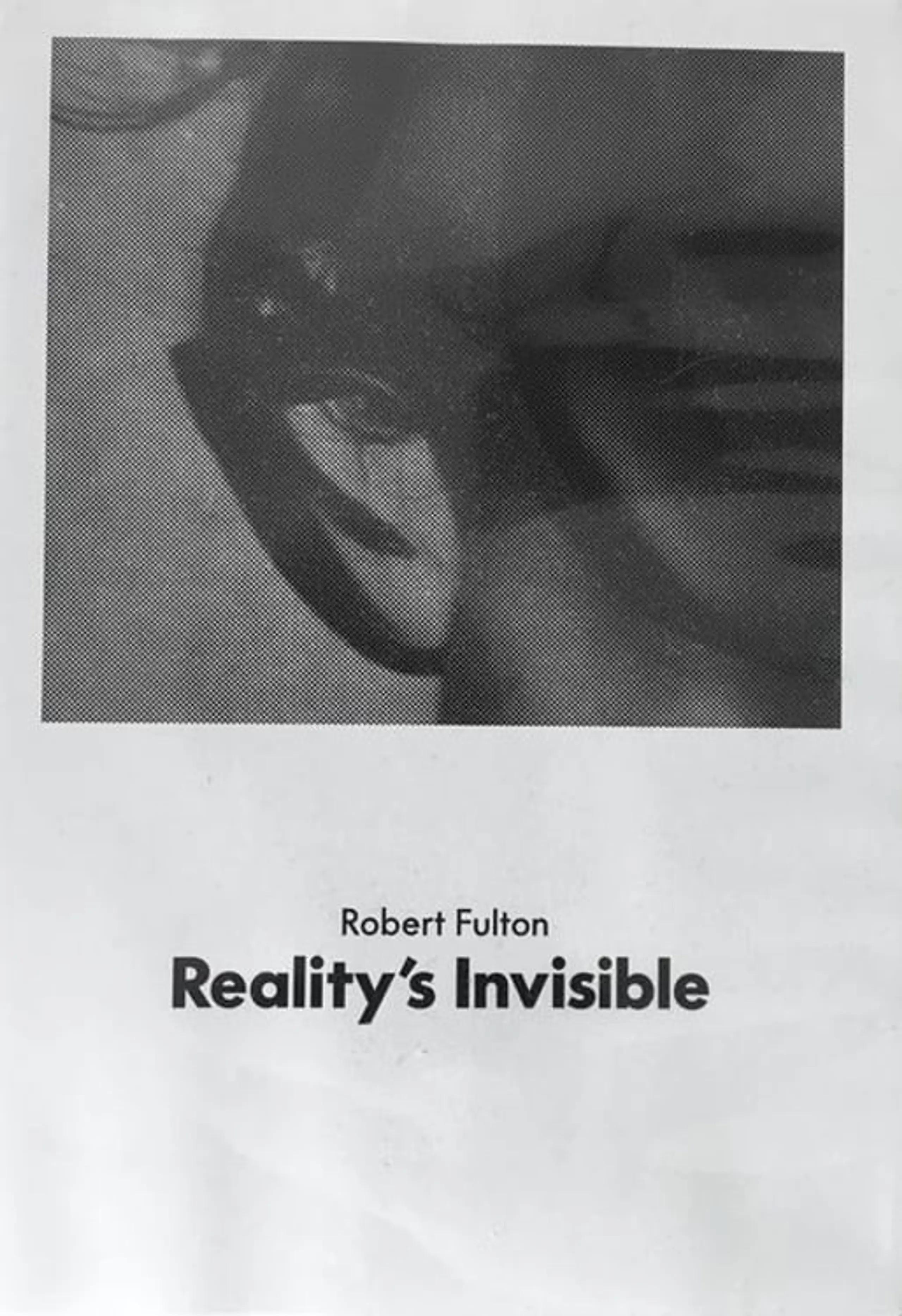 Reality's Invisible