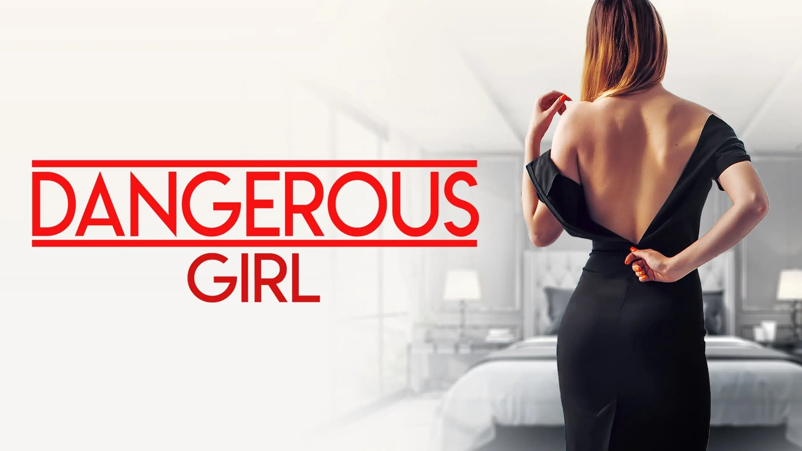 Dangerous Girl – Eine tödliche Begierde