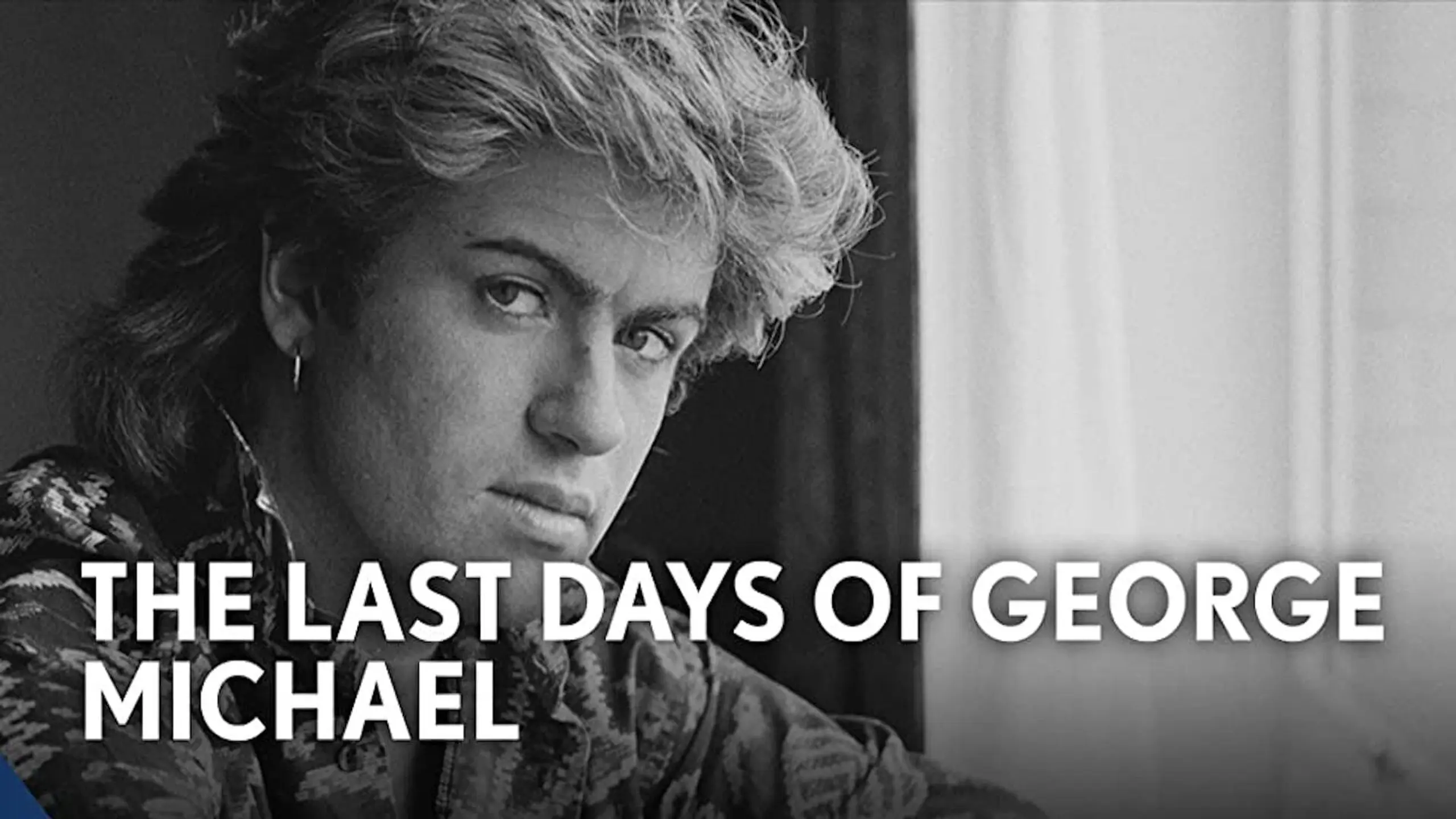 Last Days 0f George Michael