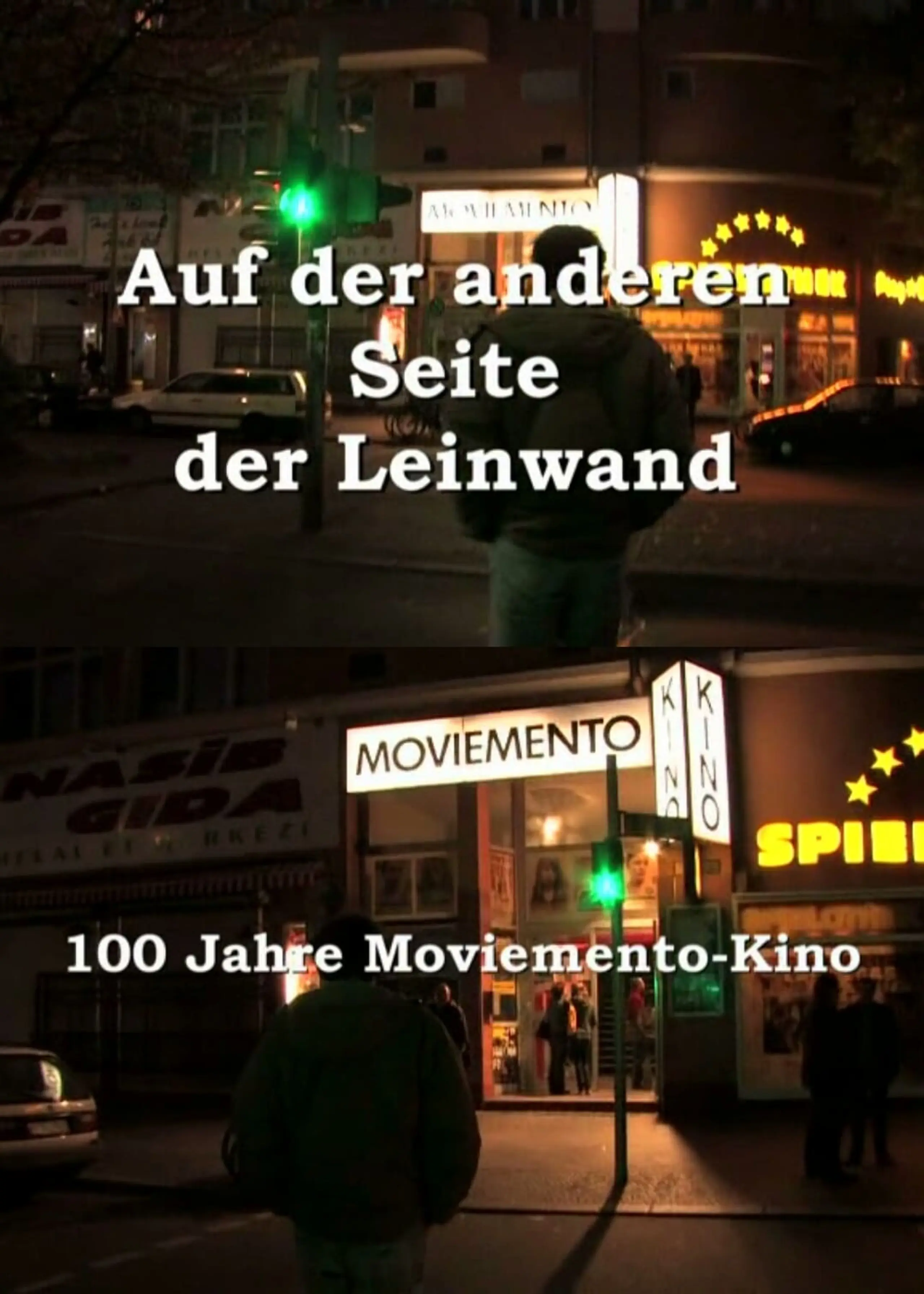 Auf der anderen Seite der Leinwand - 100 Jahre Moviemento Cinema