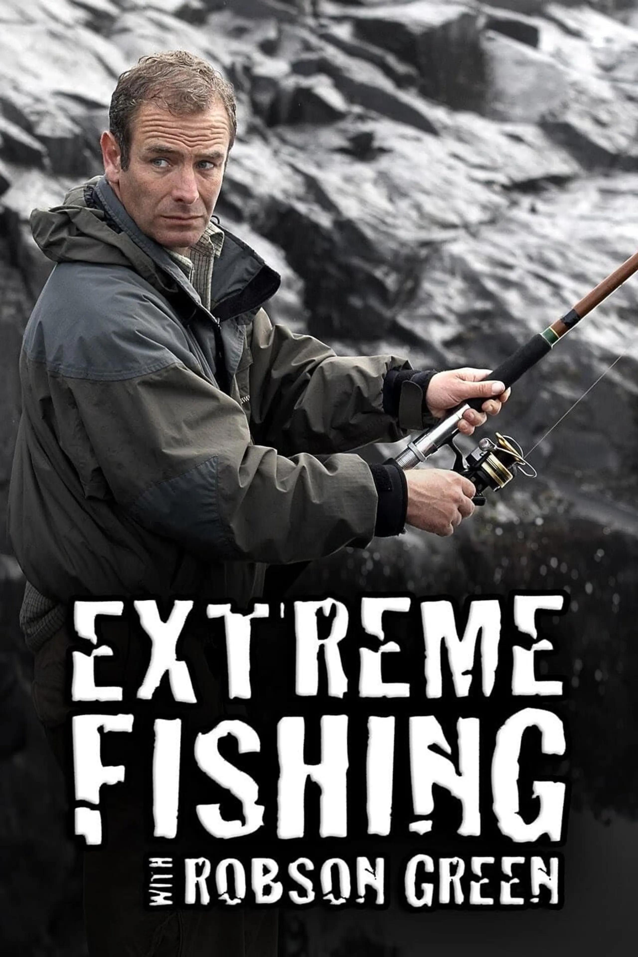 Extreme Fishing – mit Robson Green