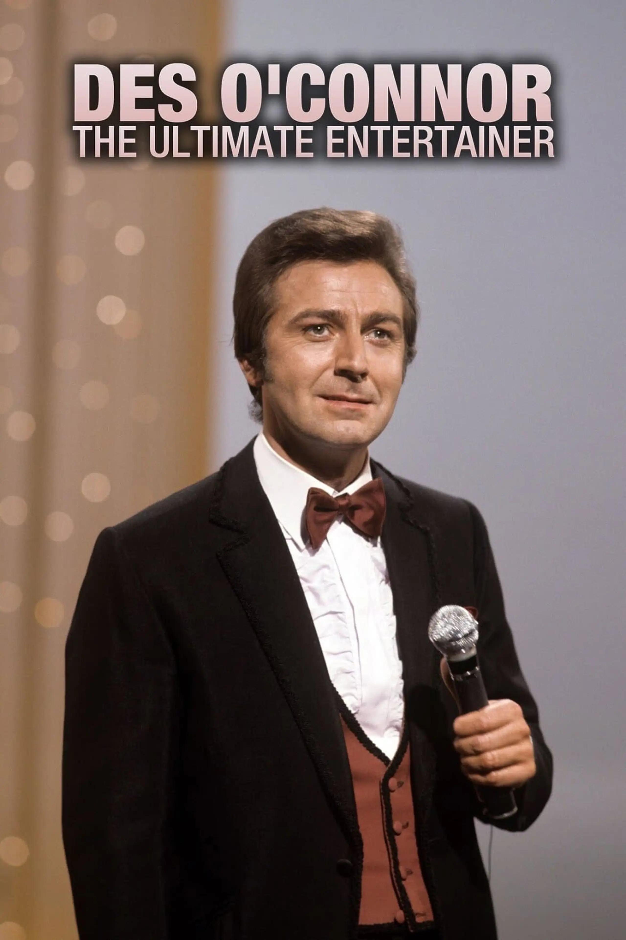 Des O'Connor: The Ultimate Entertainer