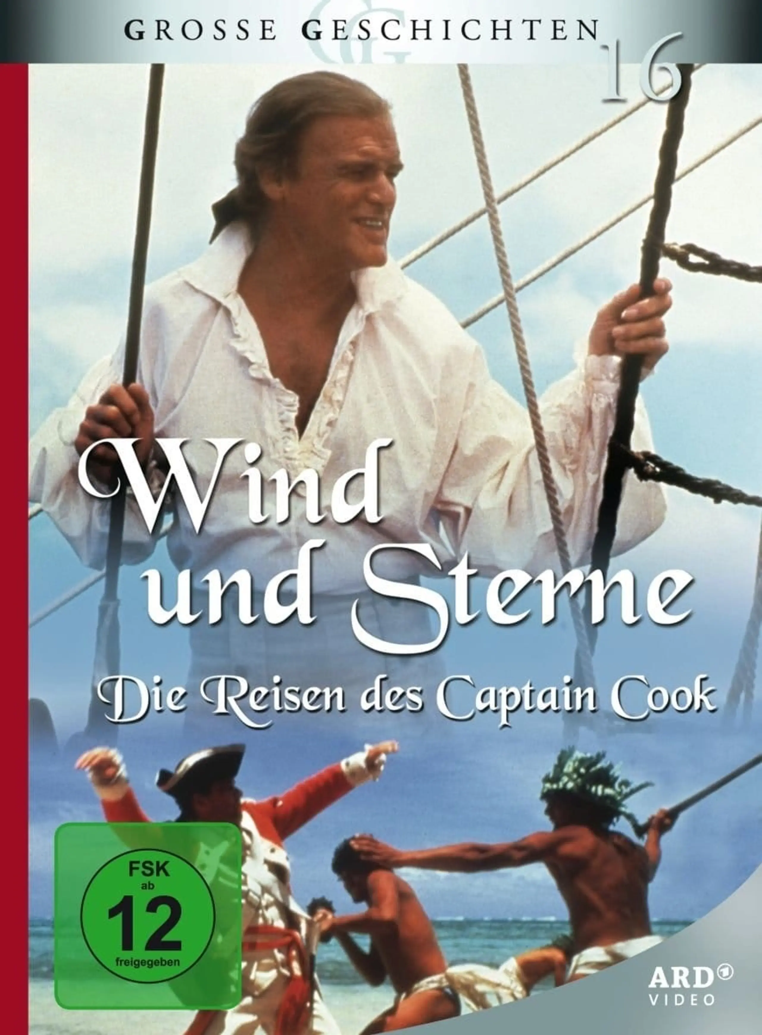 Wind und Sterne - Die Reisen des Captain James Cook