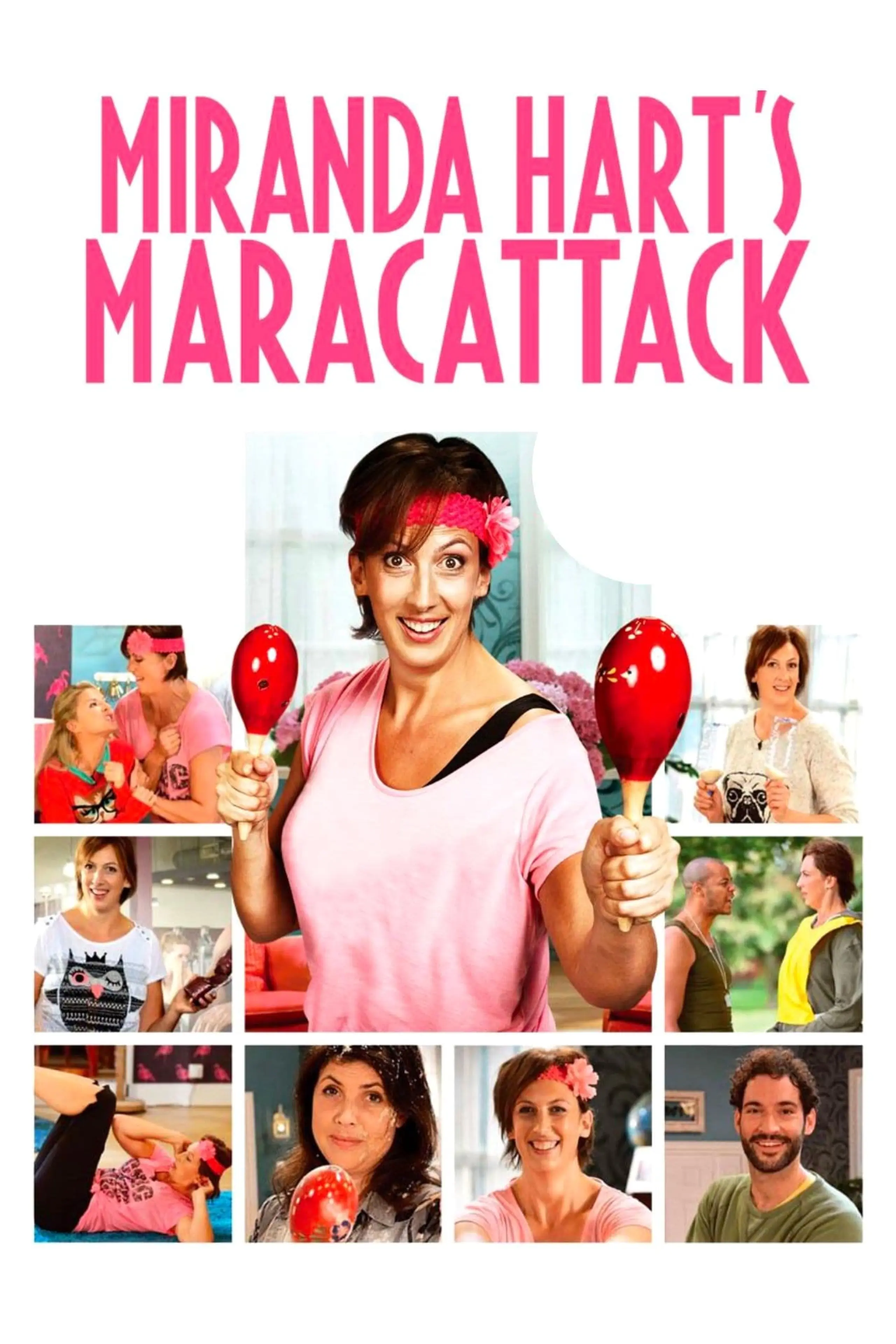Miranda Hart’s Maracattack