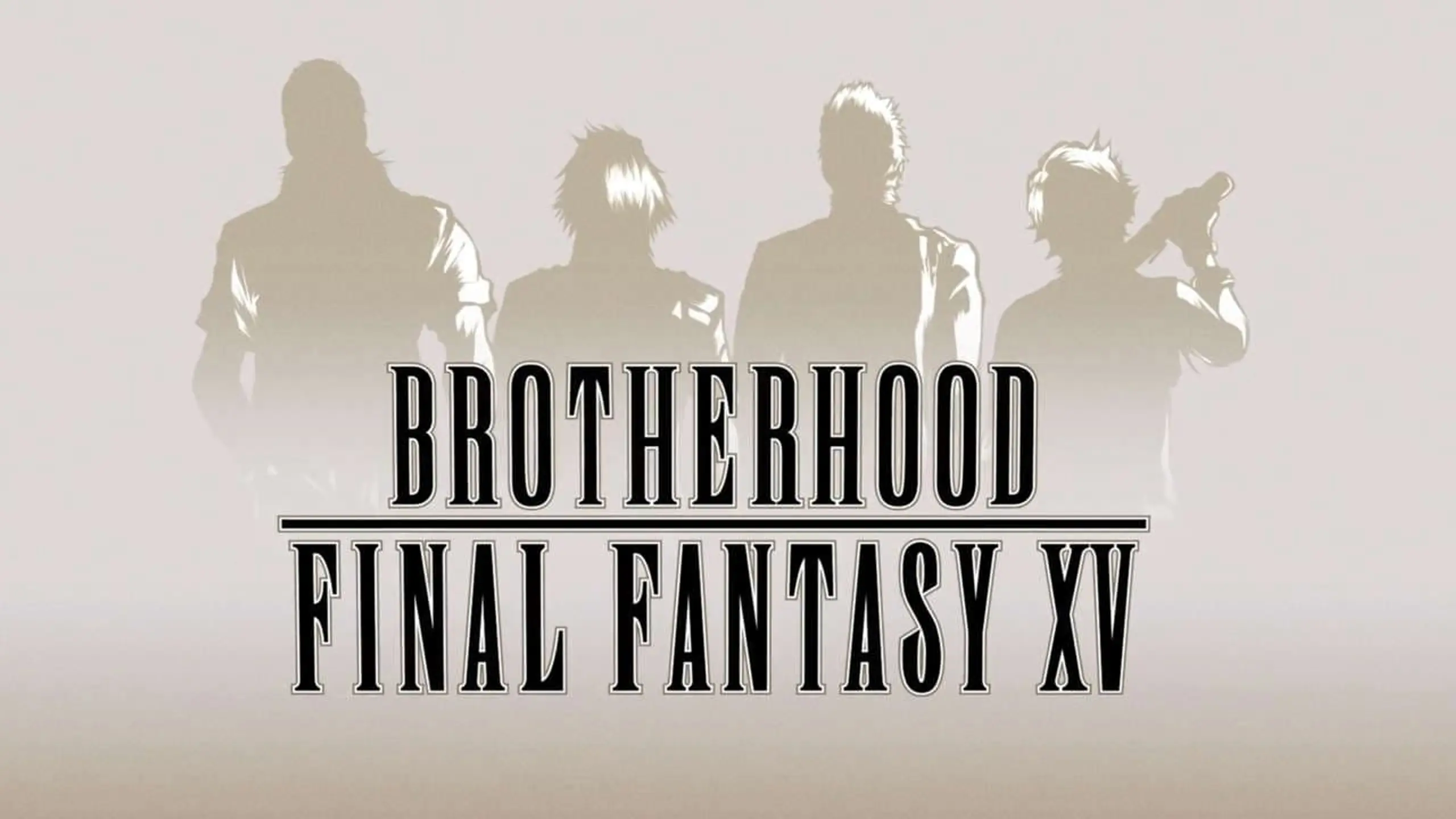 Brotherhood - Final Fantasy XV
