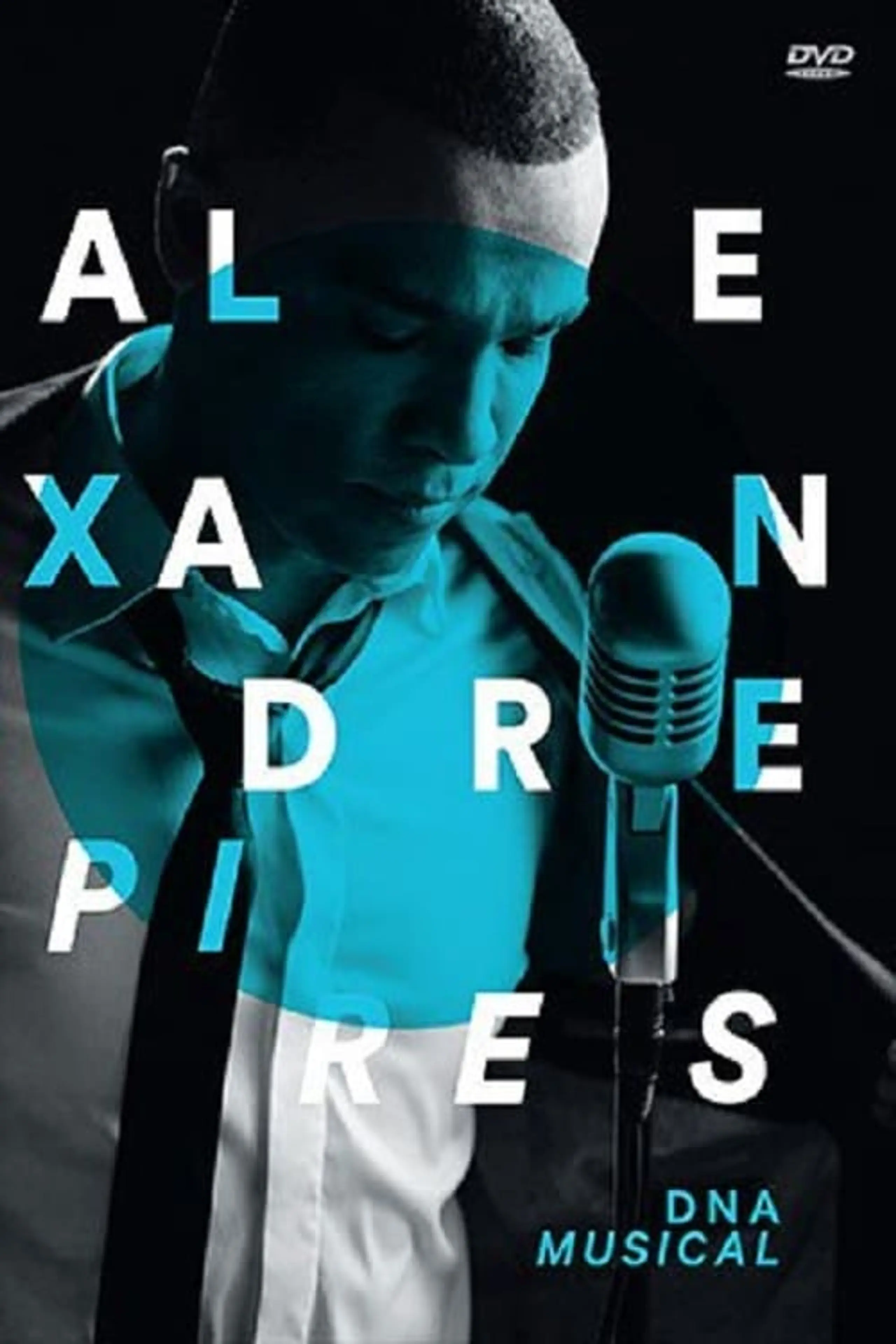Alexandre Pires - DNA Musical