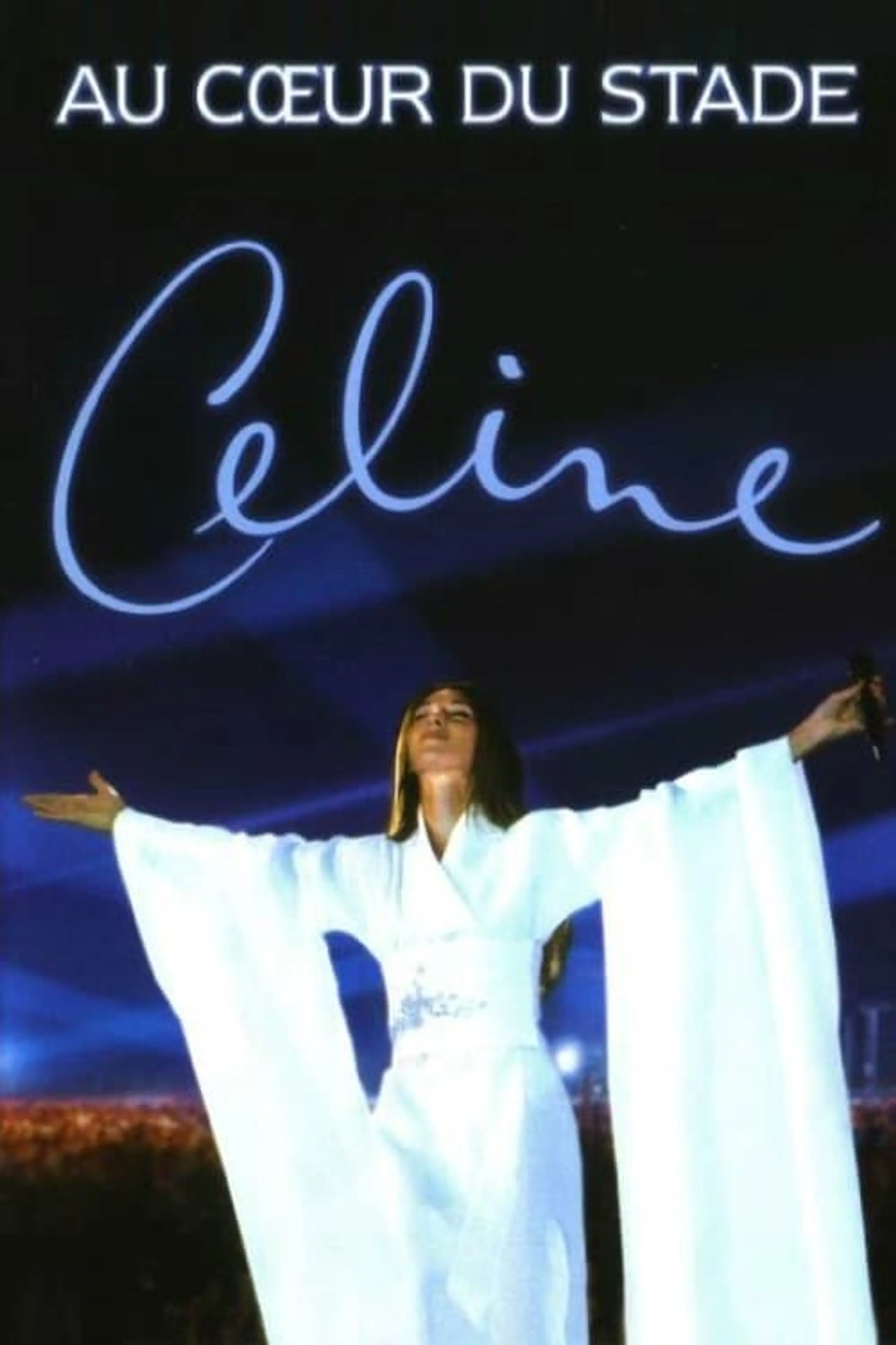 Céline Dion: Au cœur du Stade