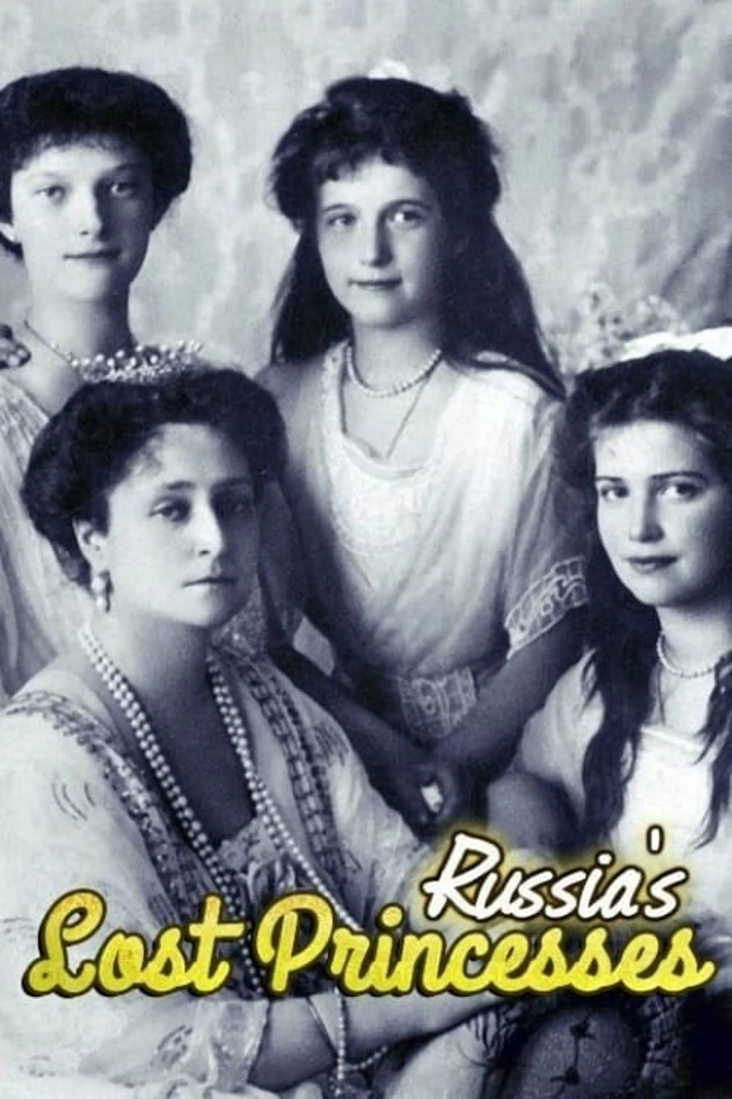 Russia's Lost Princesses