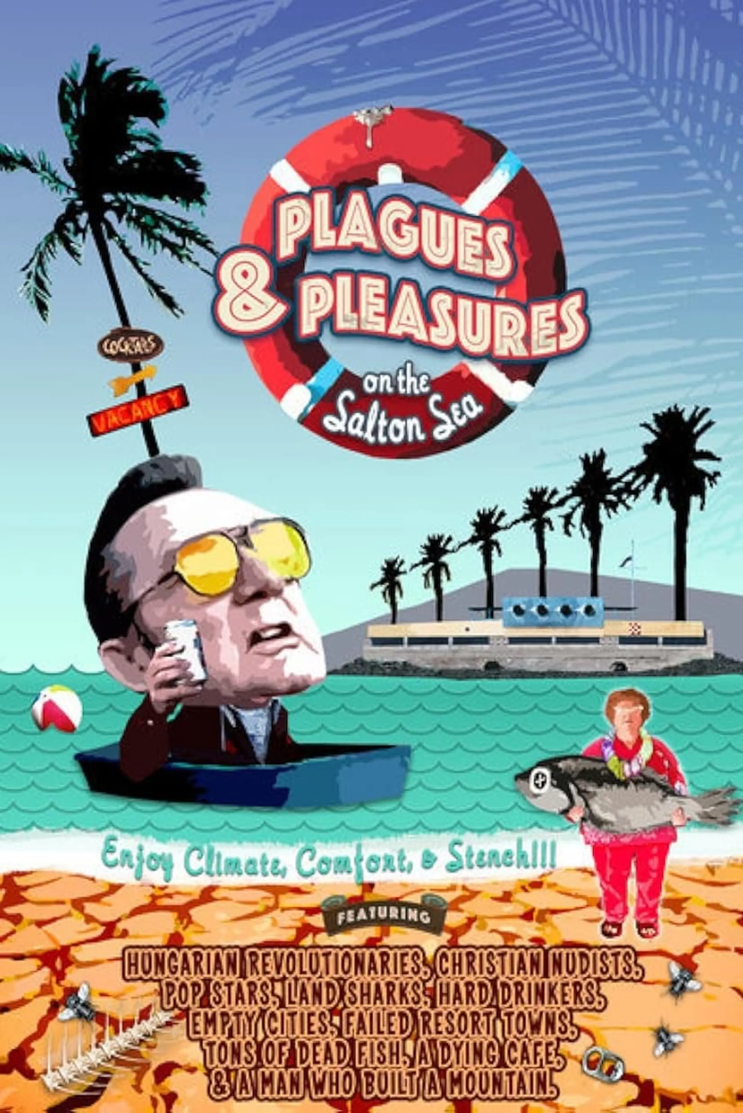 Plagues & Pleasures On the Salton Sea