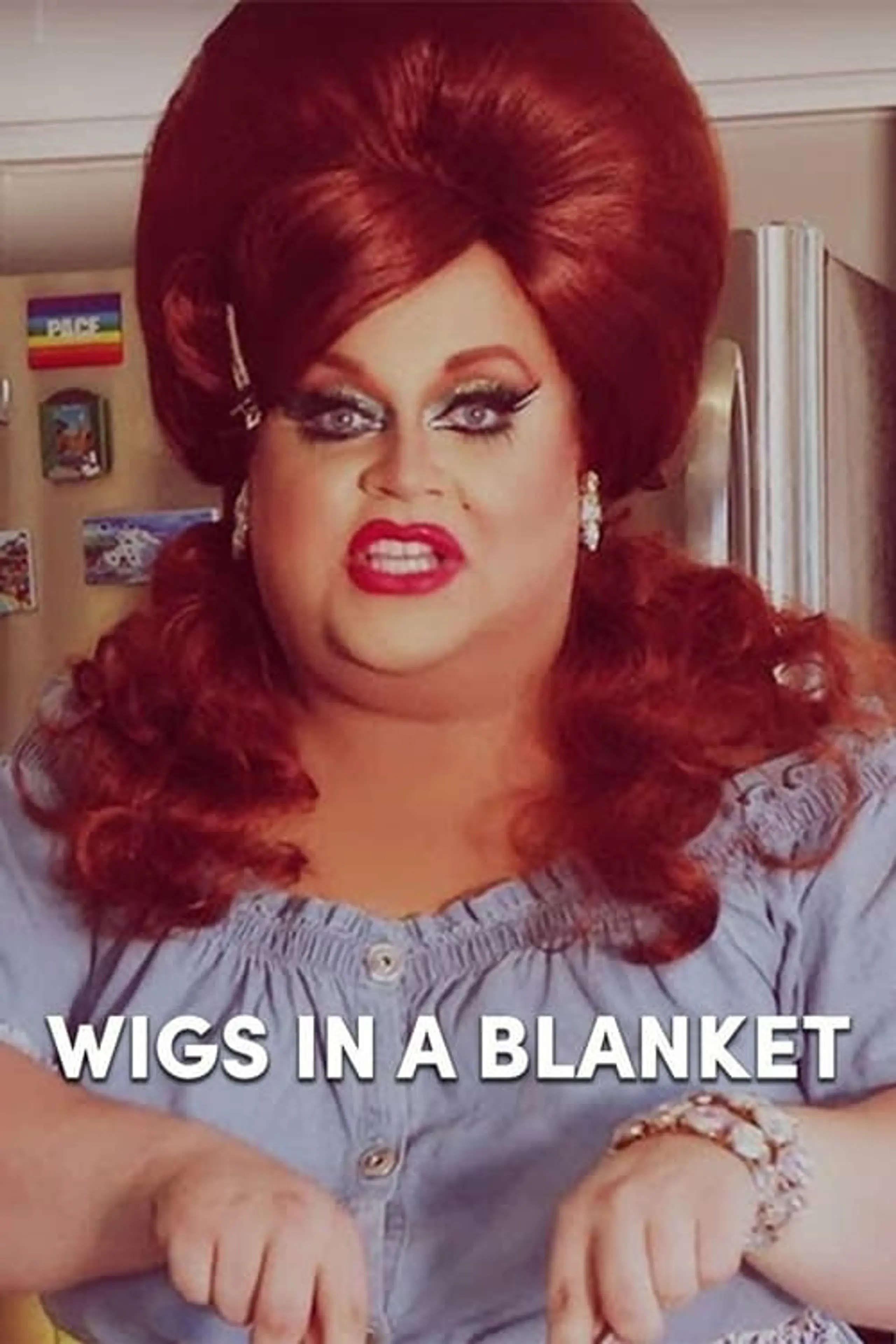 Wigs in a Blanket