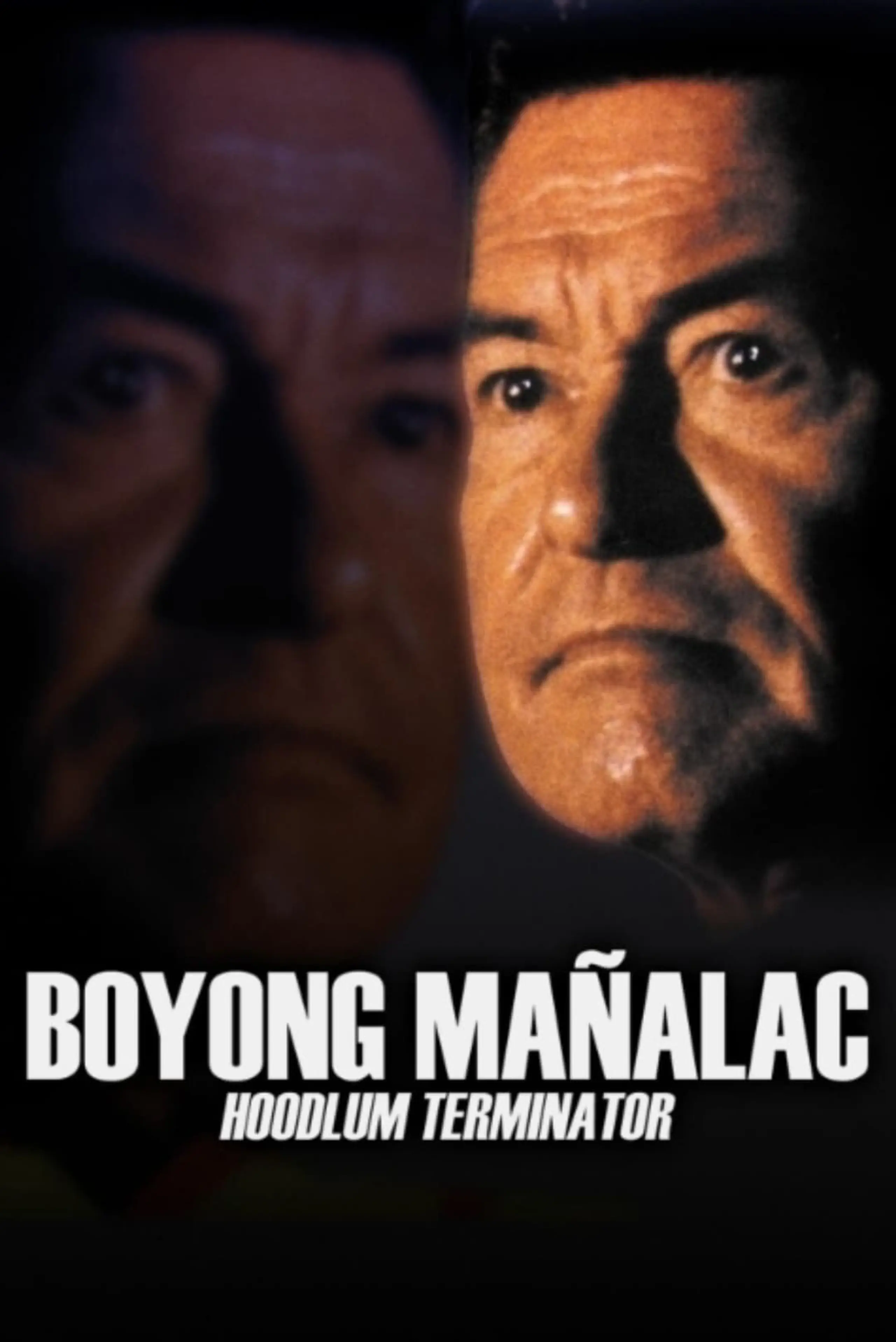 Boyong Mañalac: Hoodlum Terminator