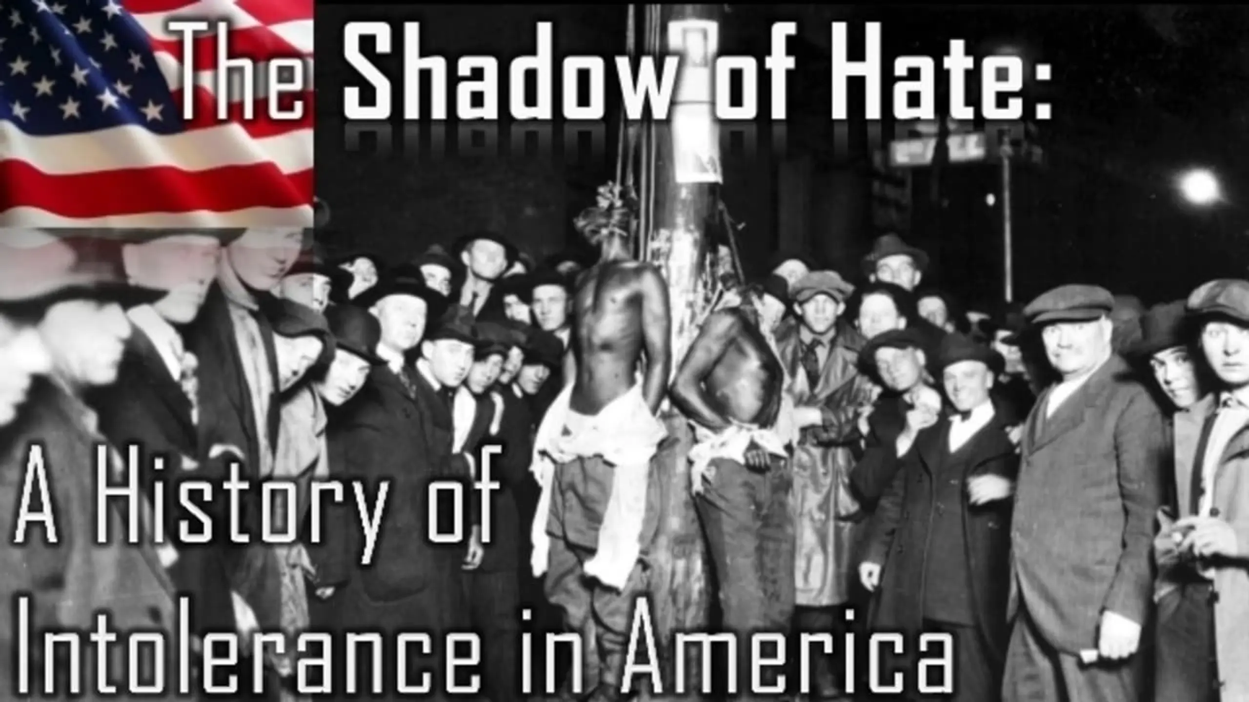 The Shadow of Hate