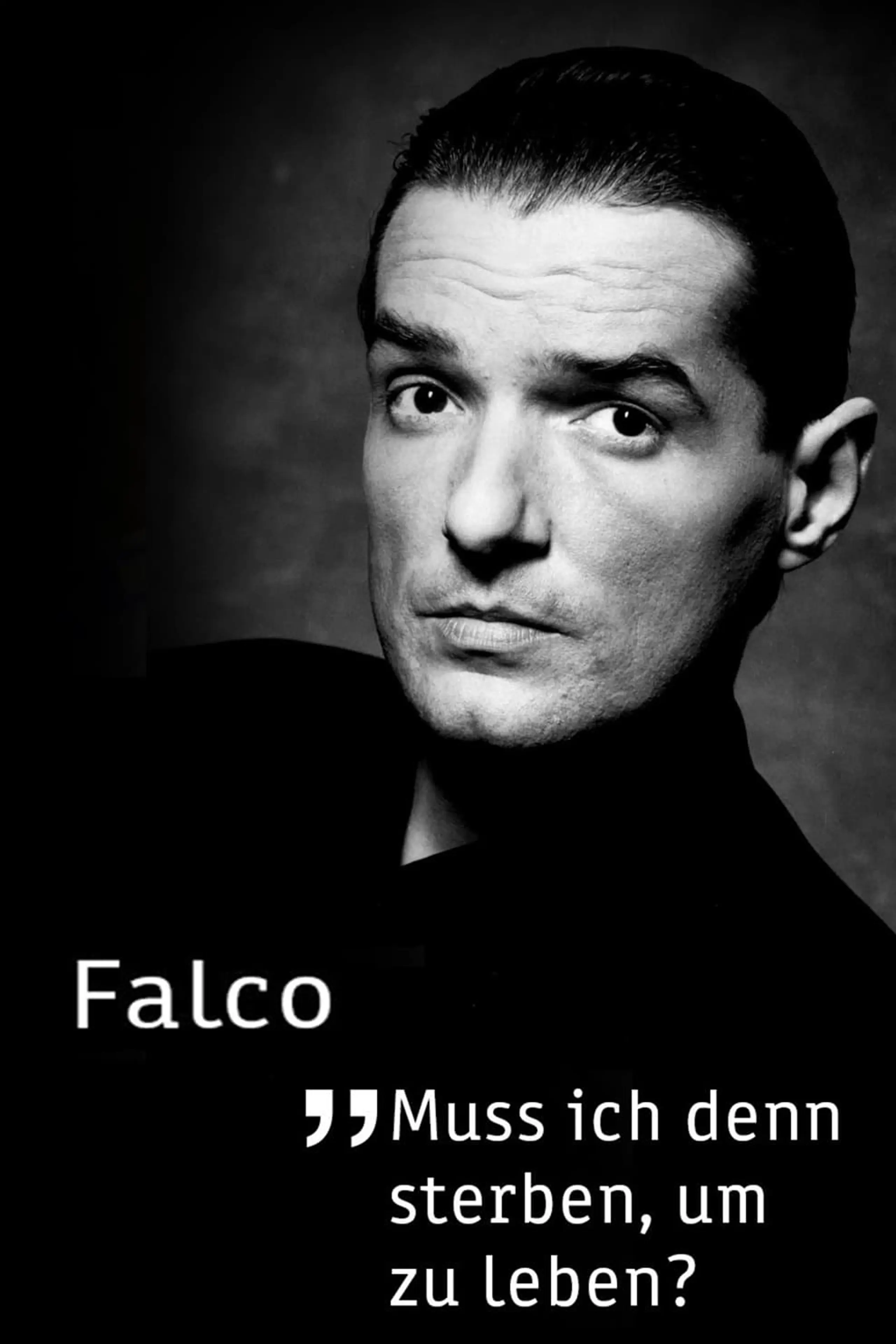 Falco - Muss ich denn sterben, um zu leben?