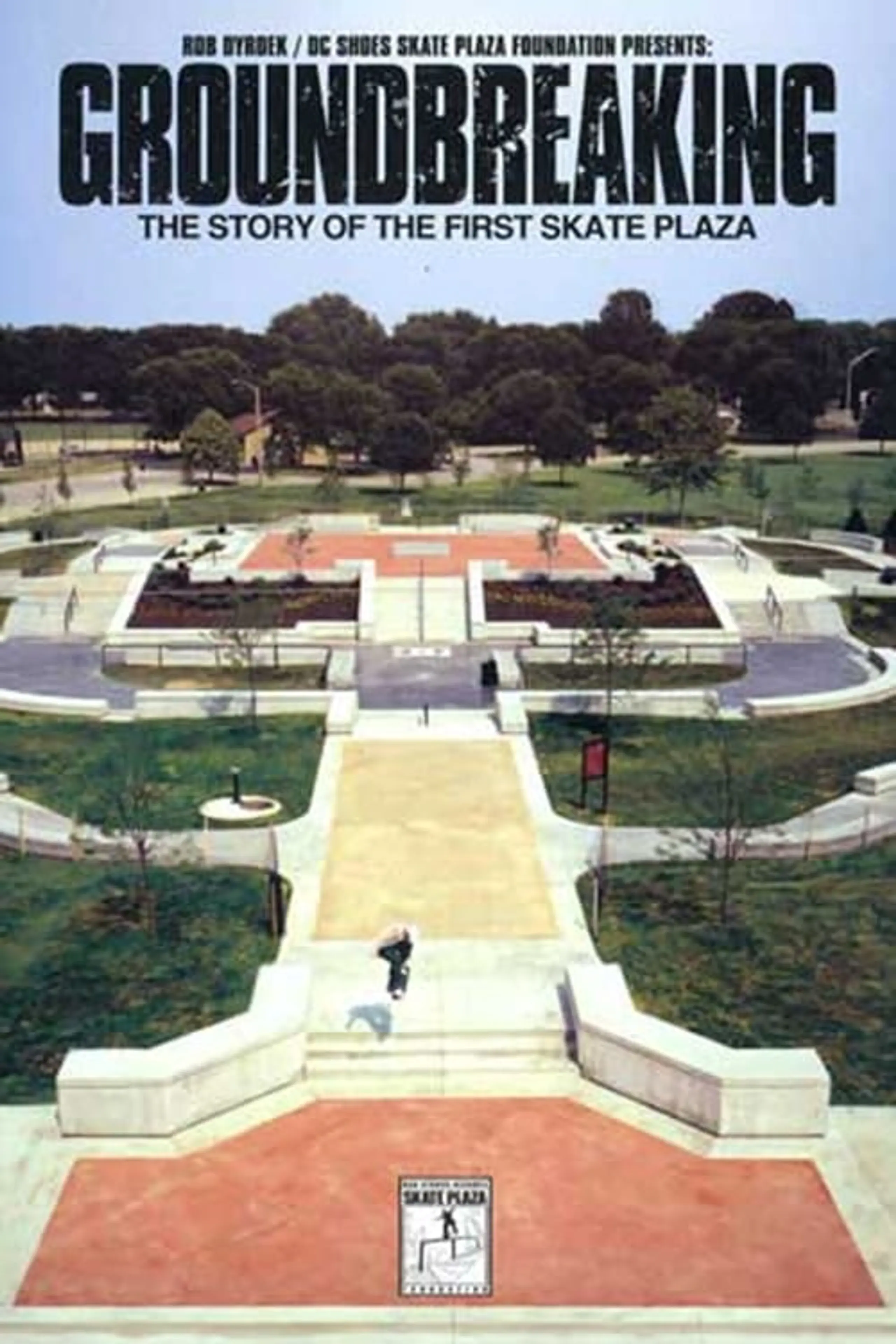 GroundBreaking - The Story of the First Skate Plaza