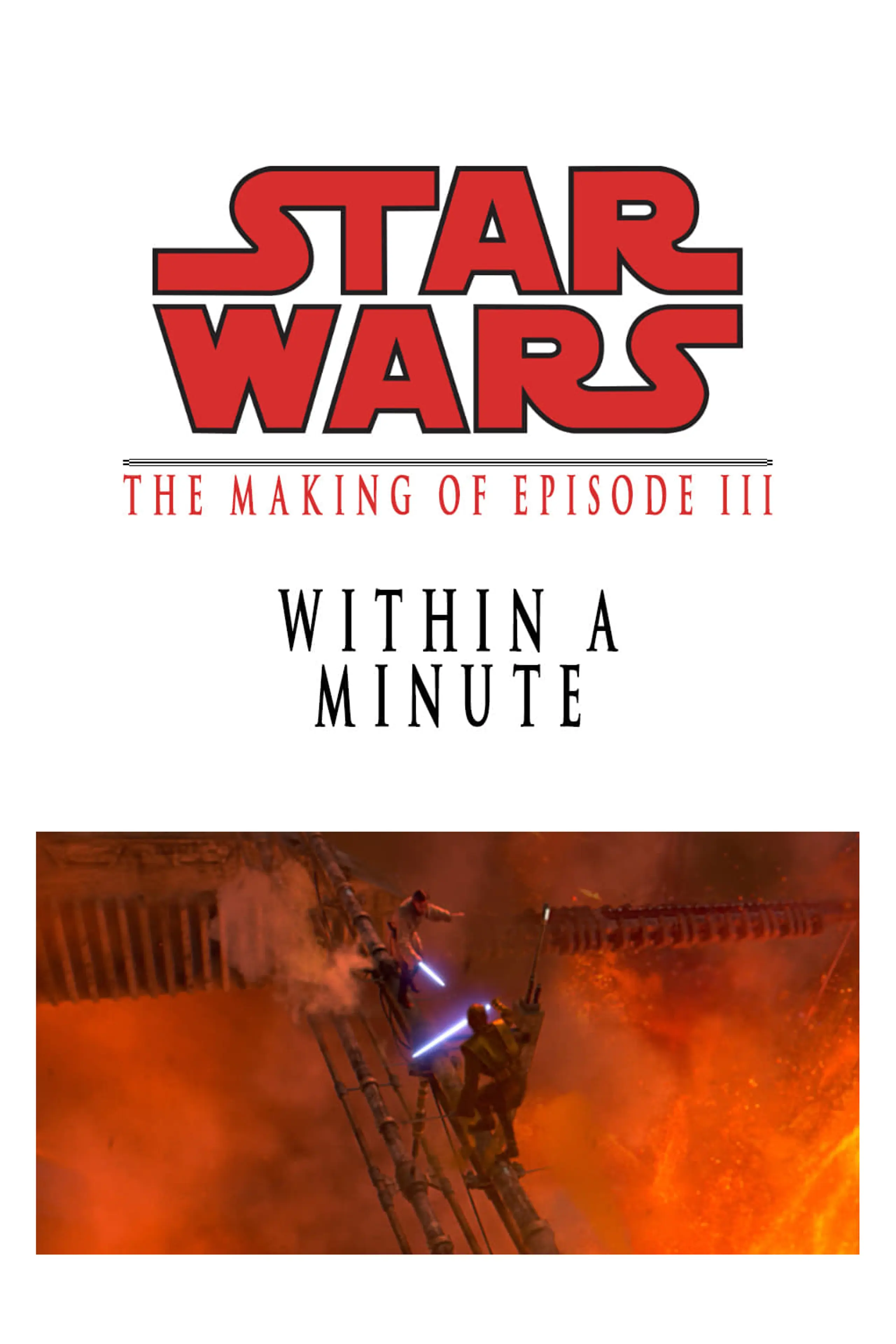 Within a Minute: The Making of Episode III