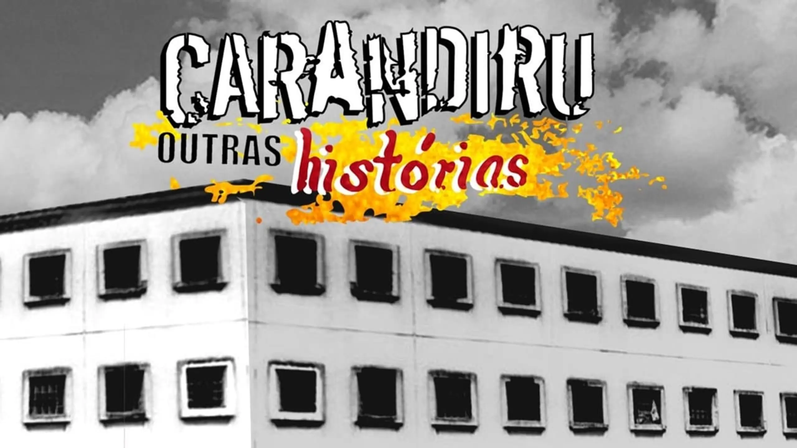 Carandiru: Outras Histórias