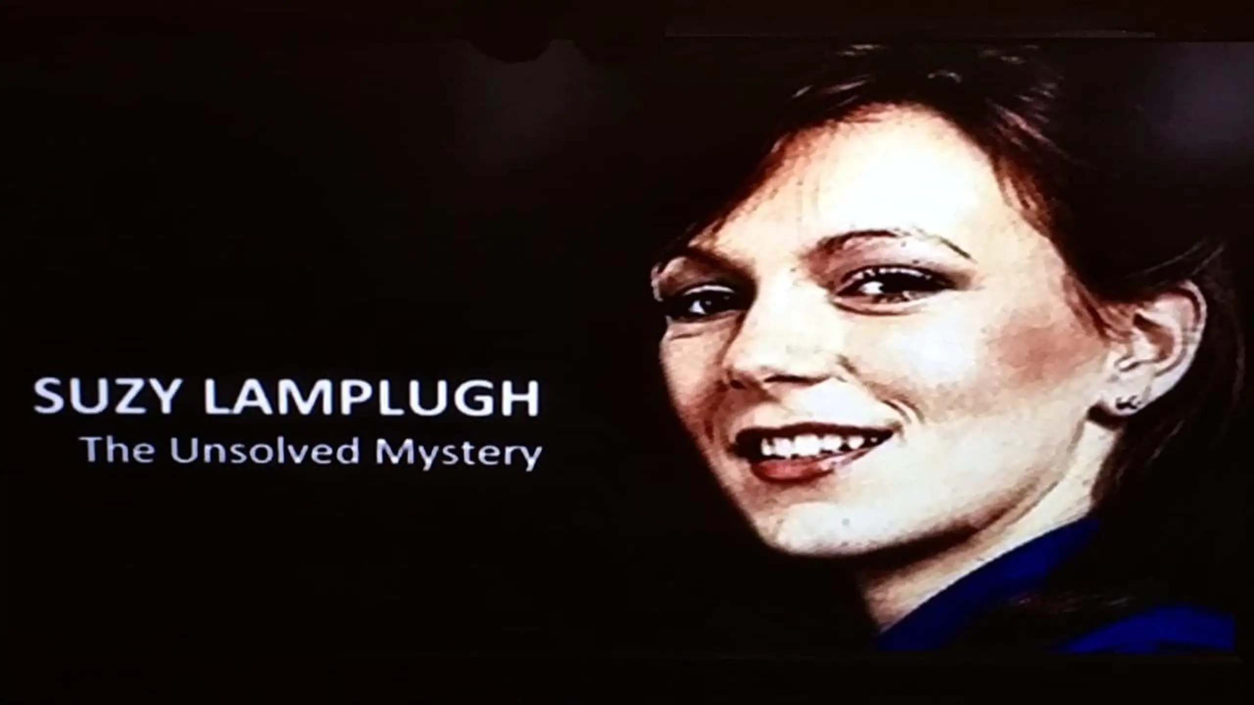 Suzy Lamplugh: The Unsolved Mystery