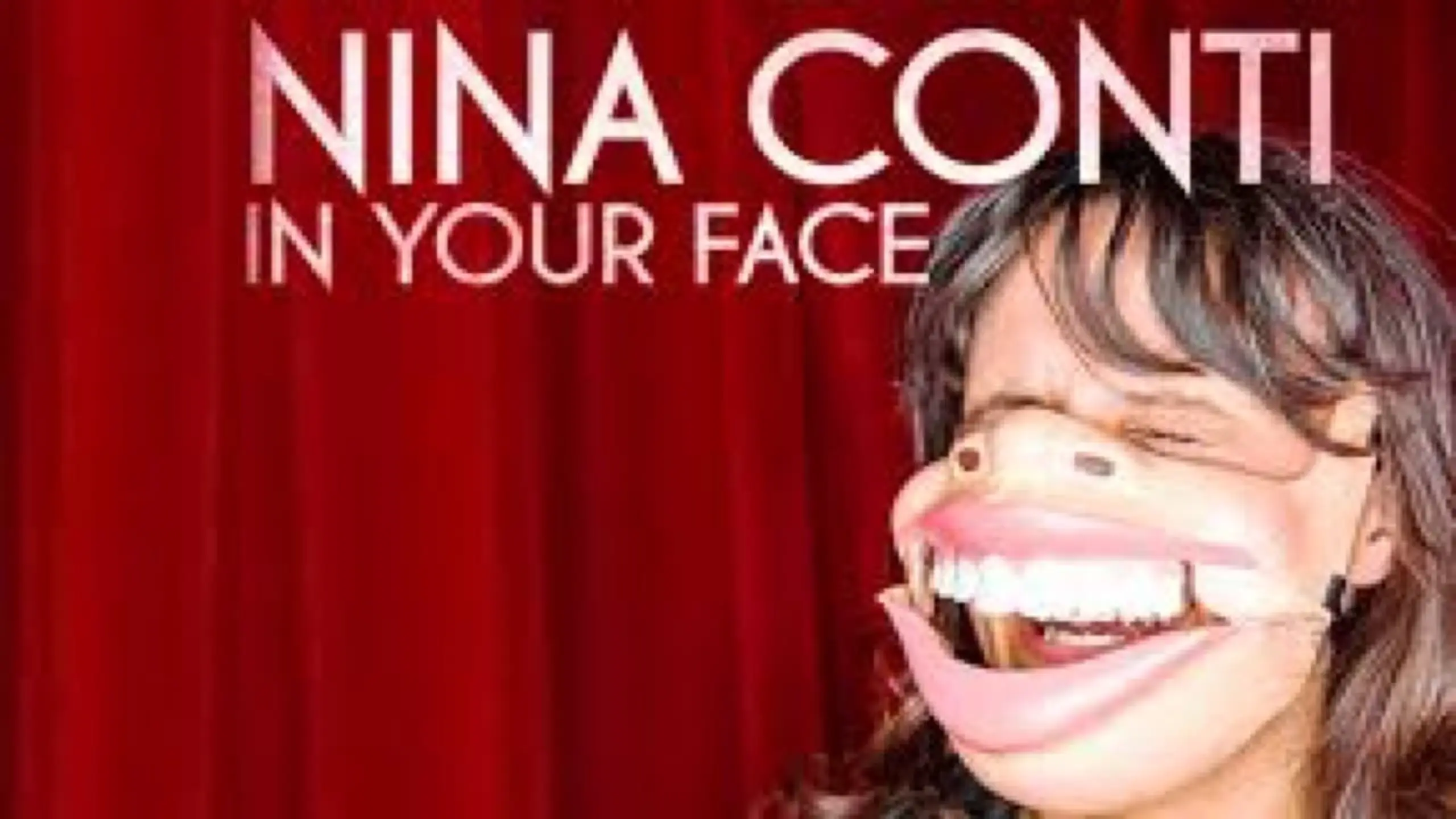 Nina Conti - In Your Face