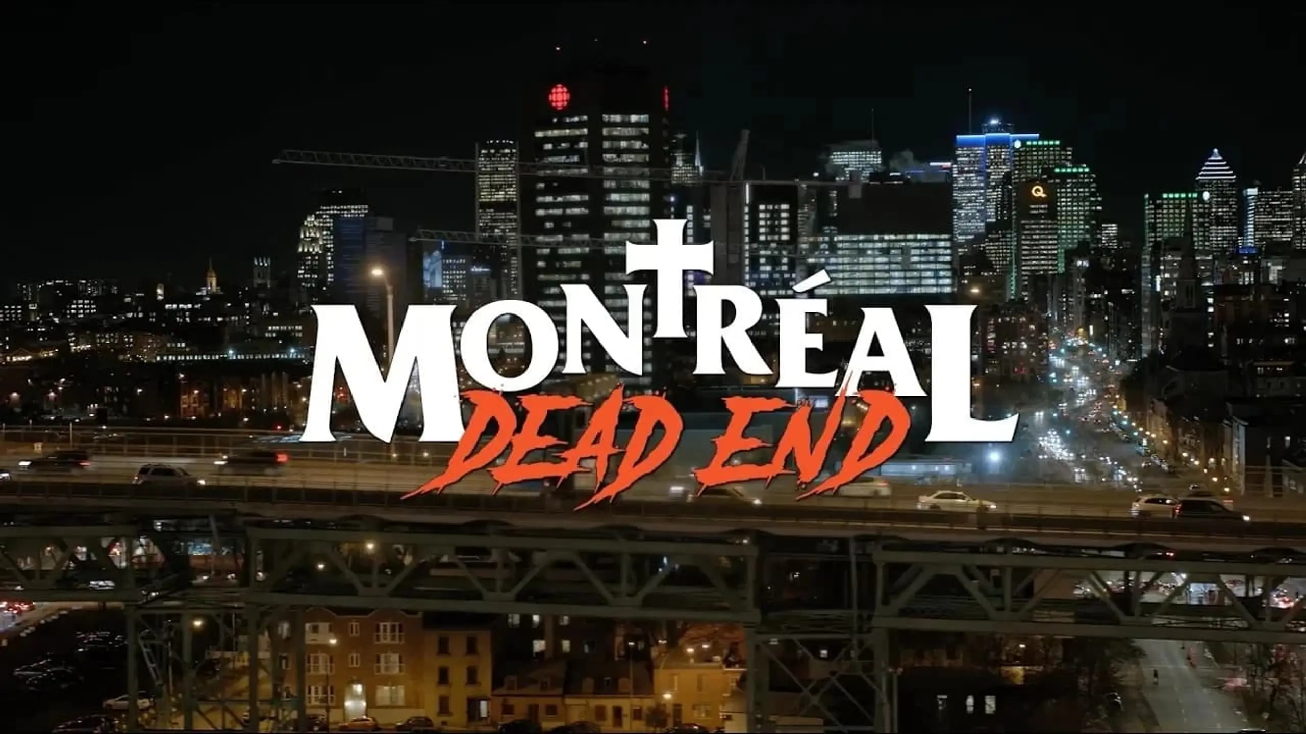 Montréal Dead End