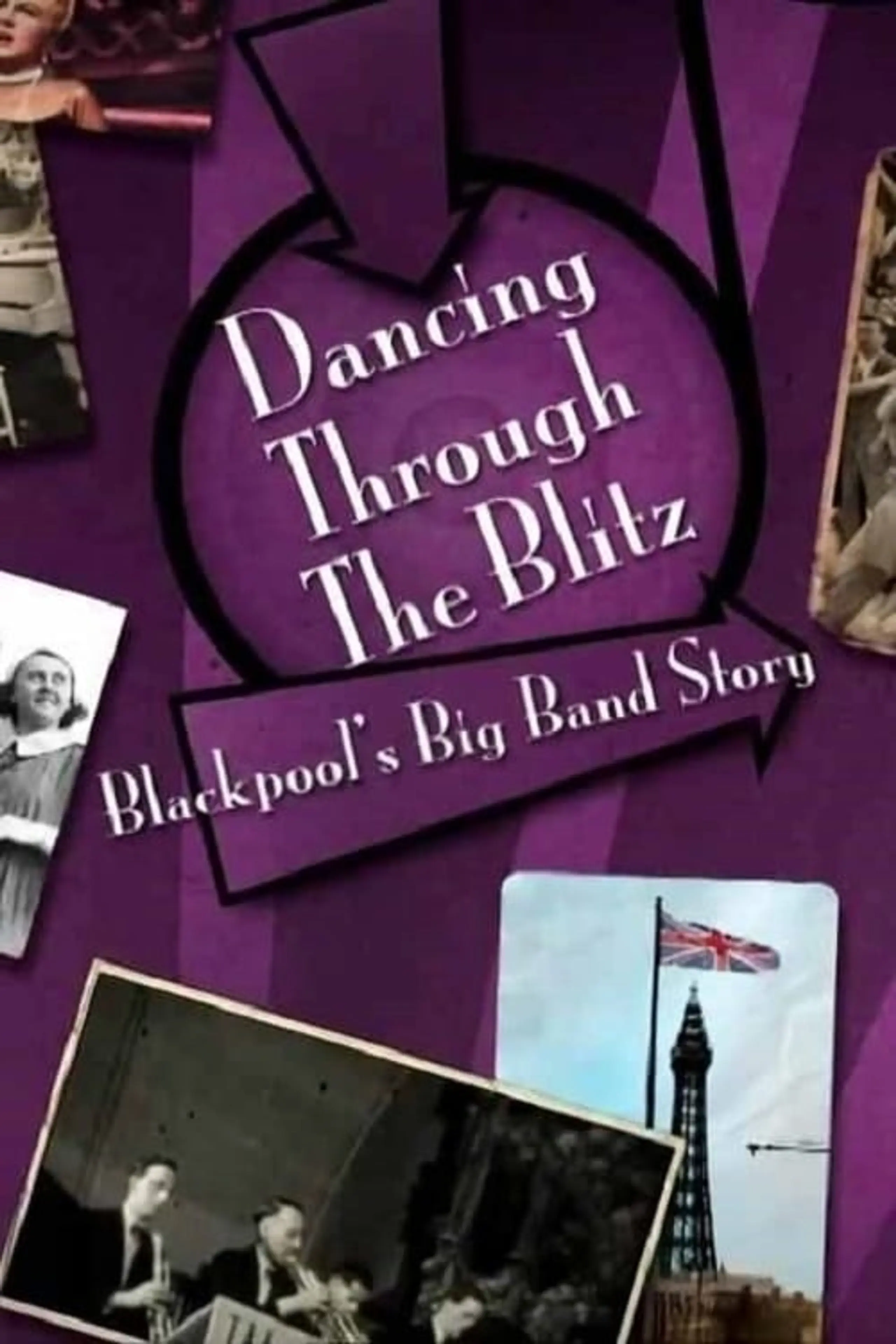 Dancing Through the Blitz: Blackpool's Big Band Story