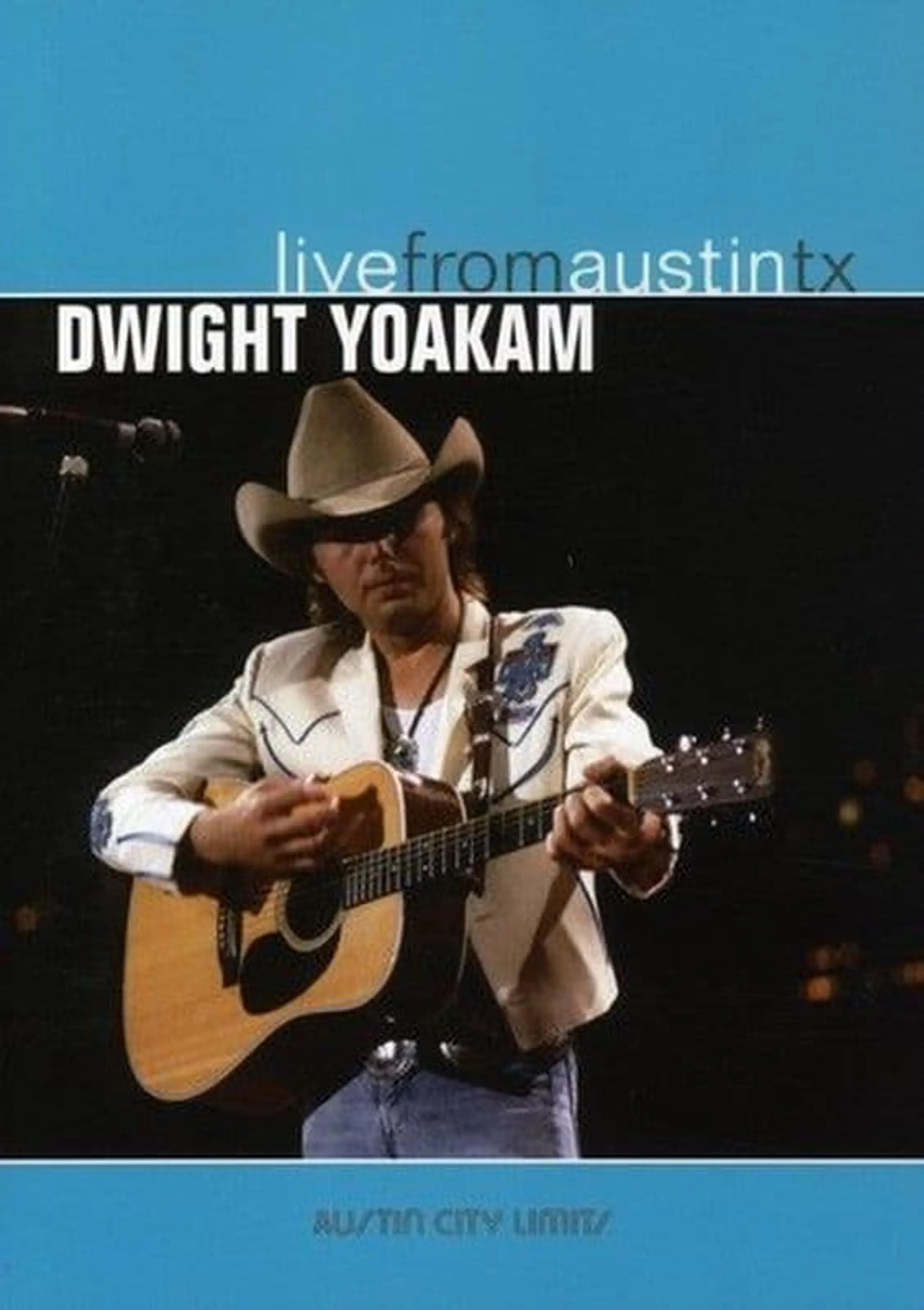 Dwight Yoakam - Live from Austin TX