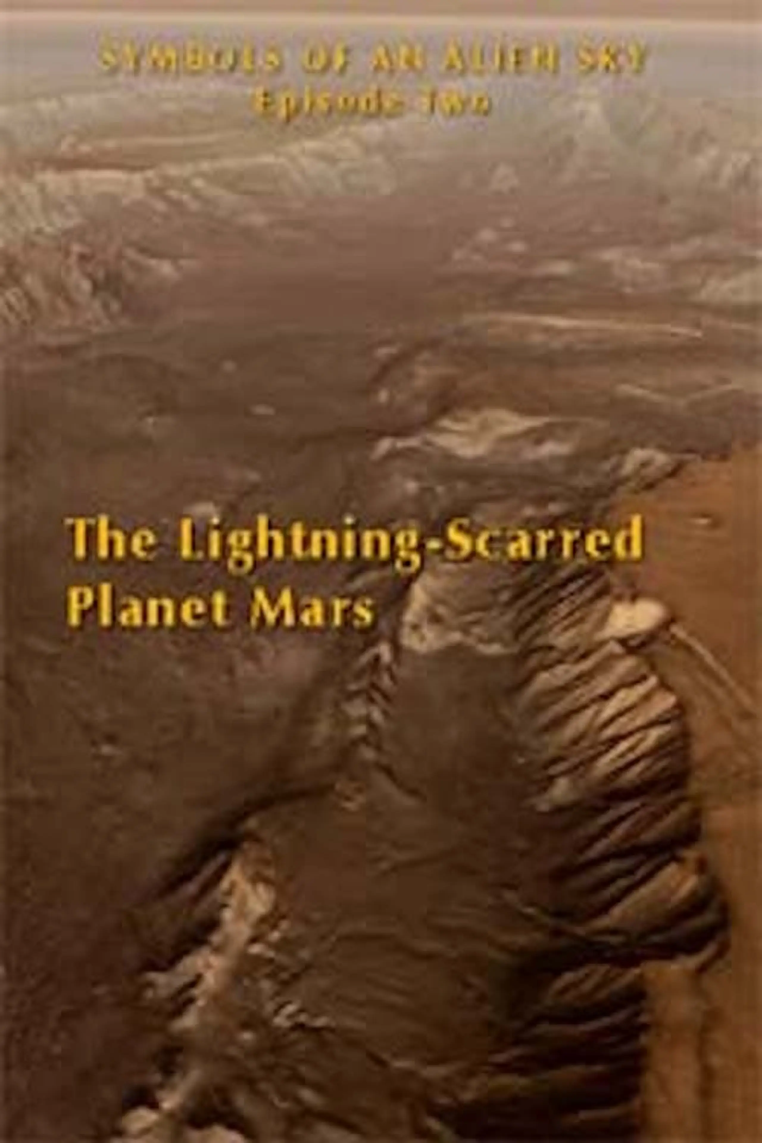 The Lightning-Scarred Planet Mars