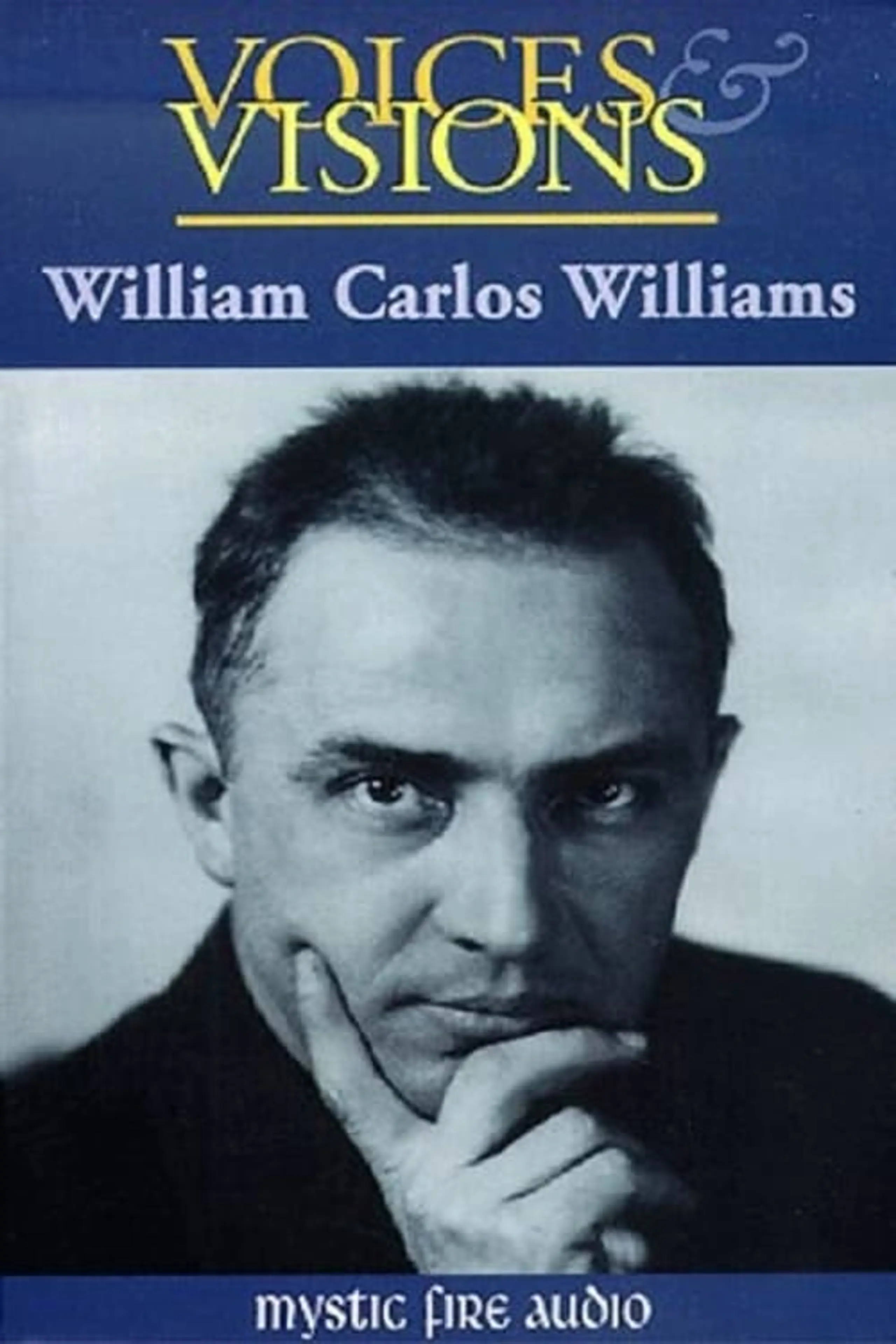 Voices & Visions: William Carlos Williams