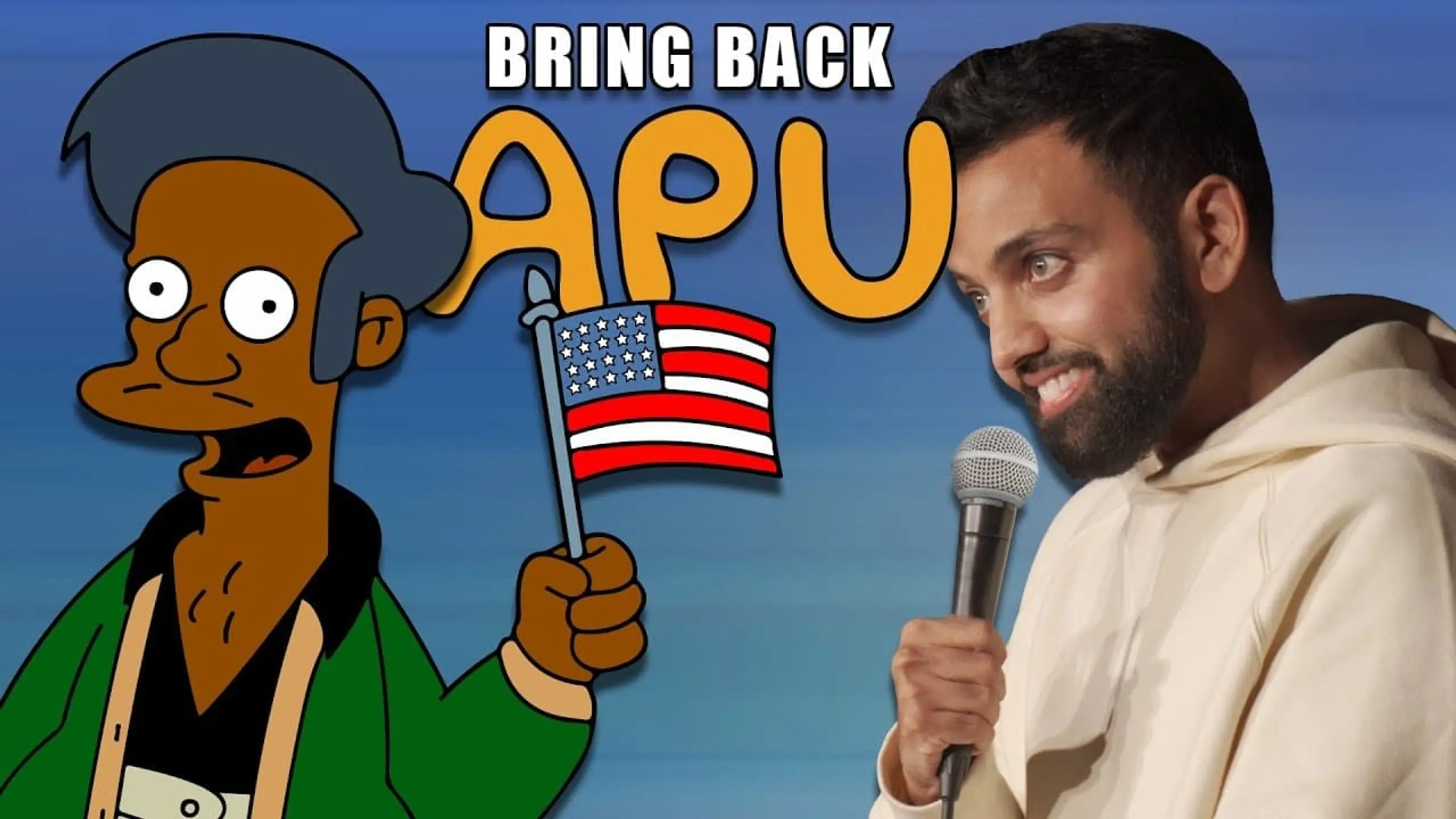Akaash Singh: Bring Back Apu
