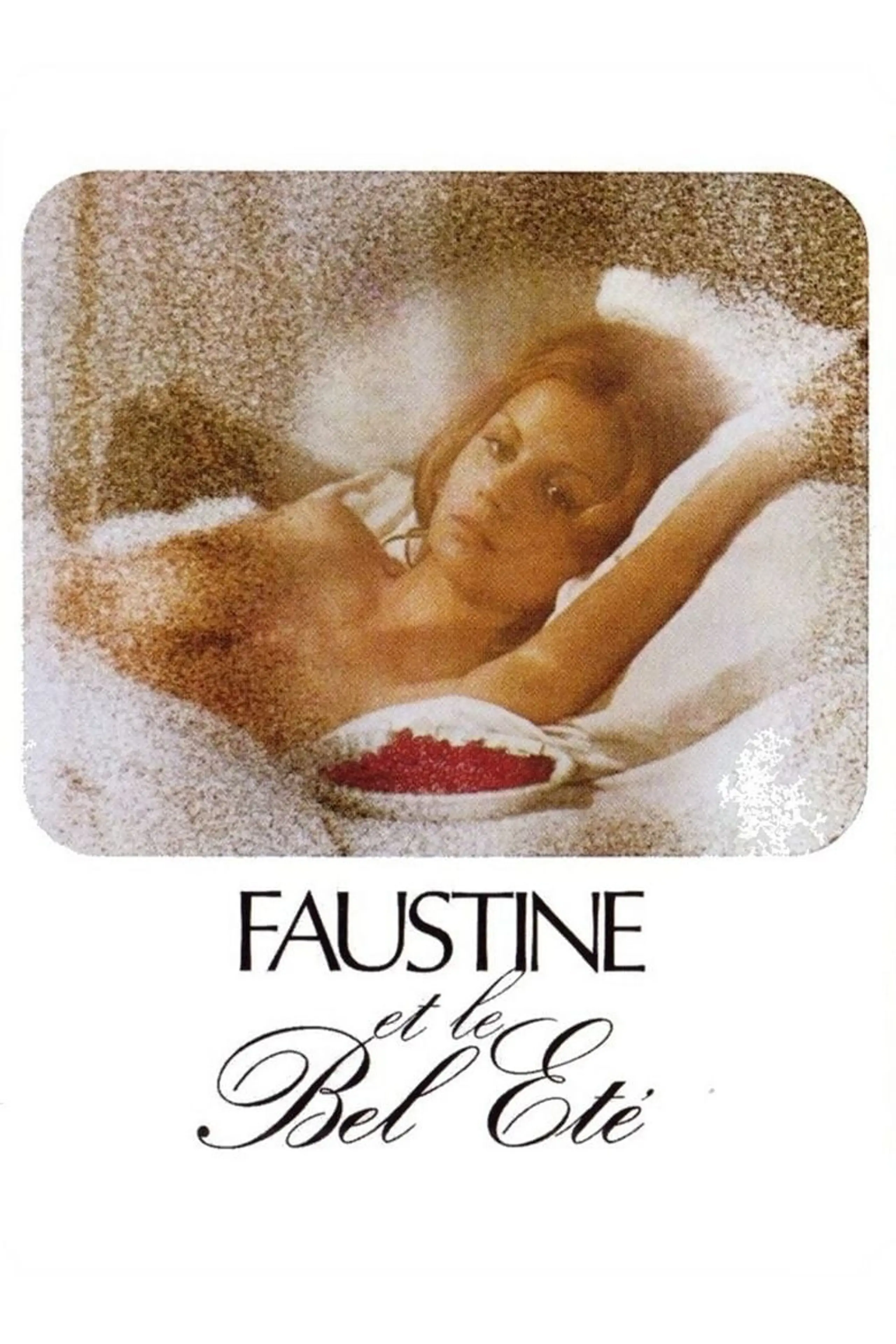 Faustine et le bel été
